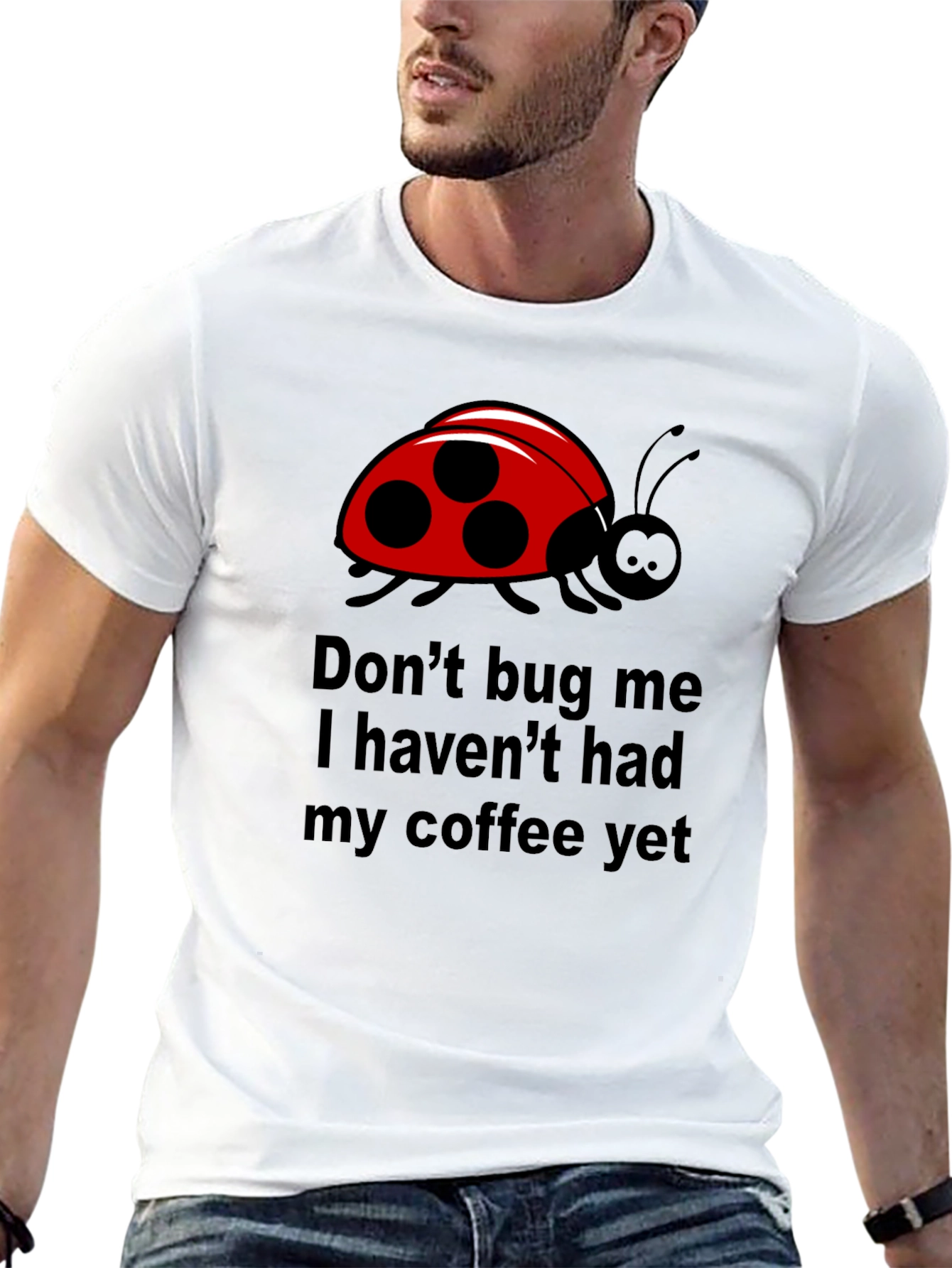 Black Don't Bug Me Coffee T-Shirt - Funny Ladybug Tee view 13