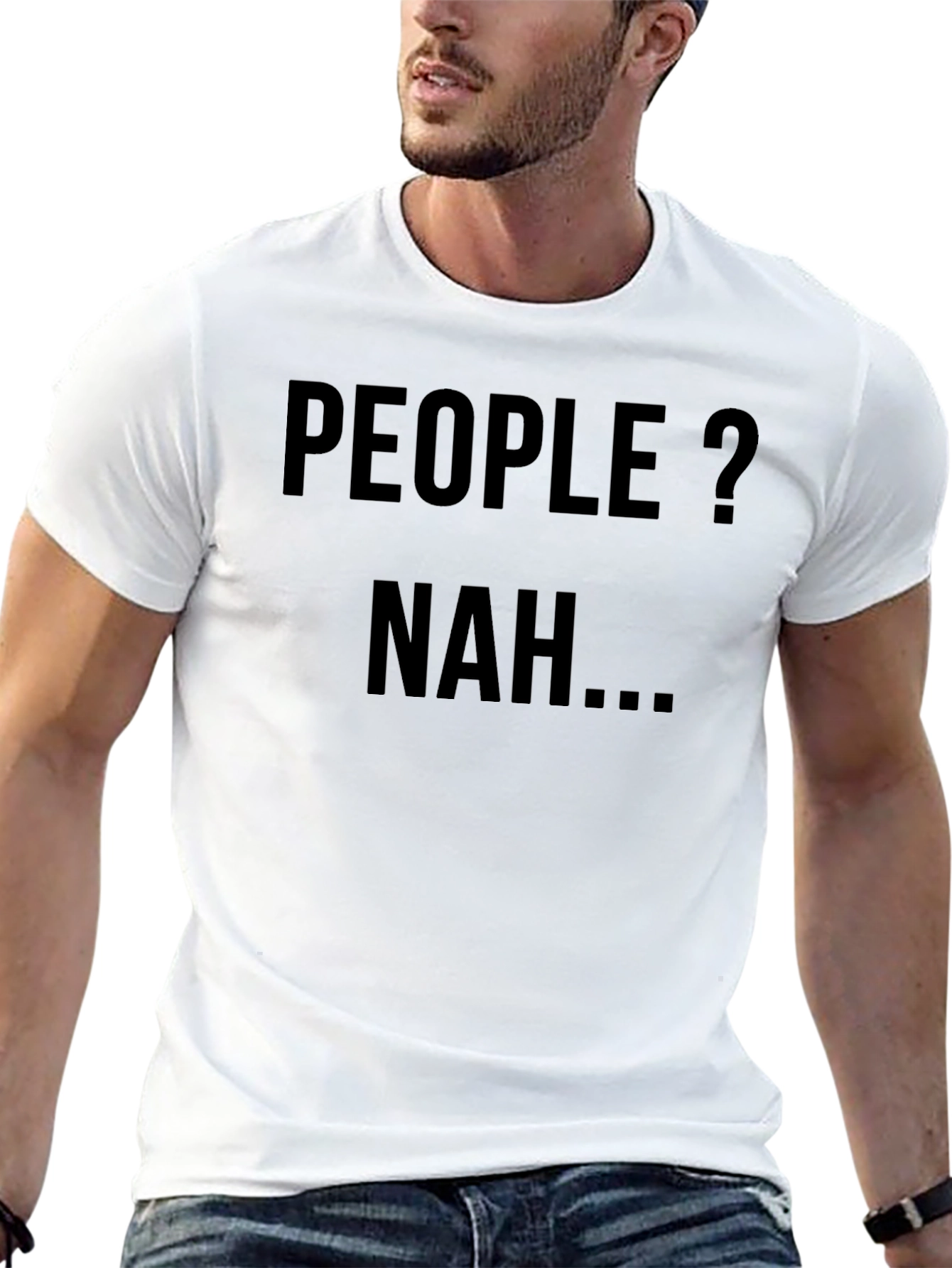 Black People? Nah... T-Shirt - Introvert Humor view 13