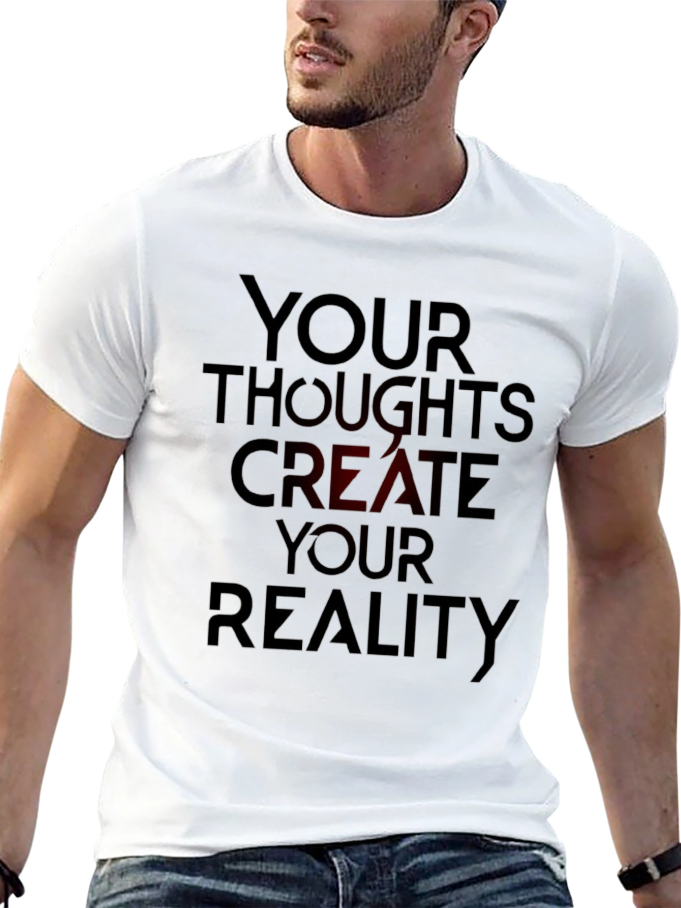 Black Inspirational T-Shirt: Your Thoughts Create Your Reality view 13