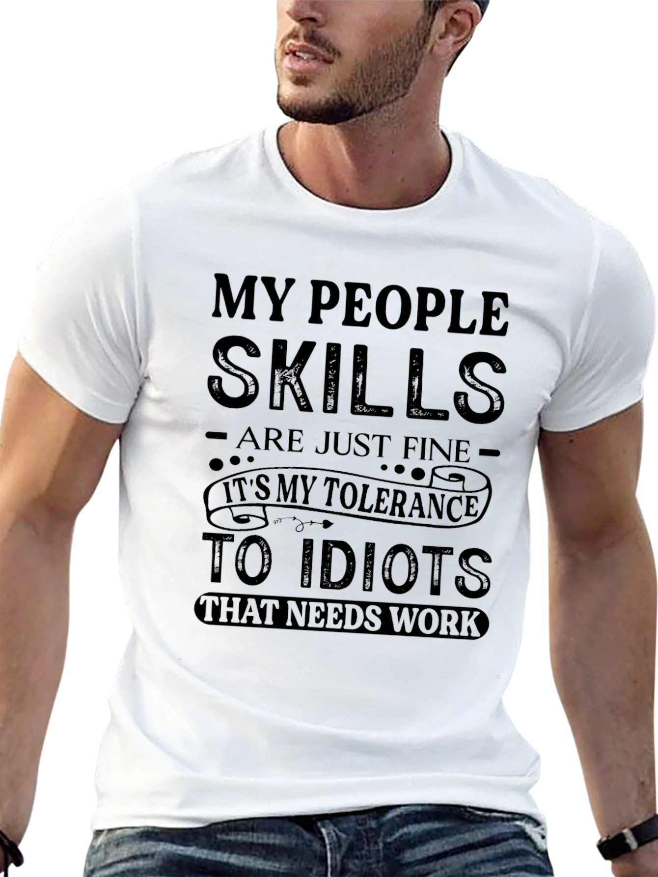 Black My People Skills T-Shirt - Tolerance to Idiots Funny Tee view 13