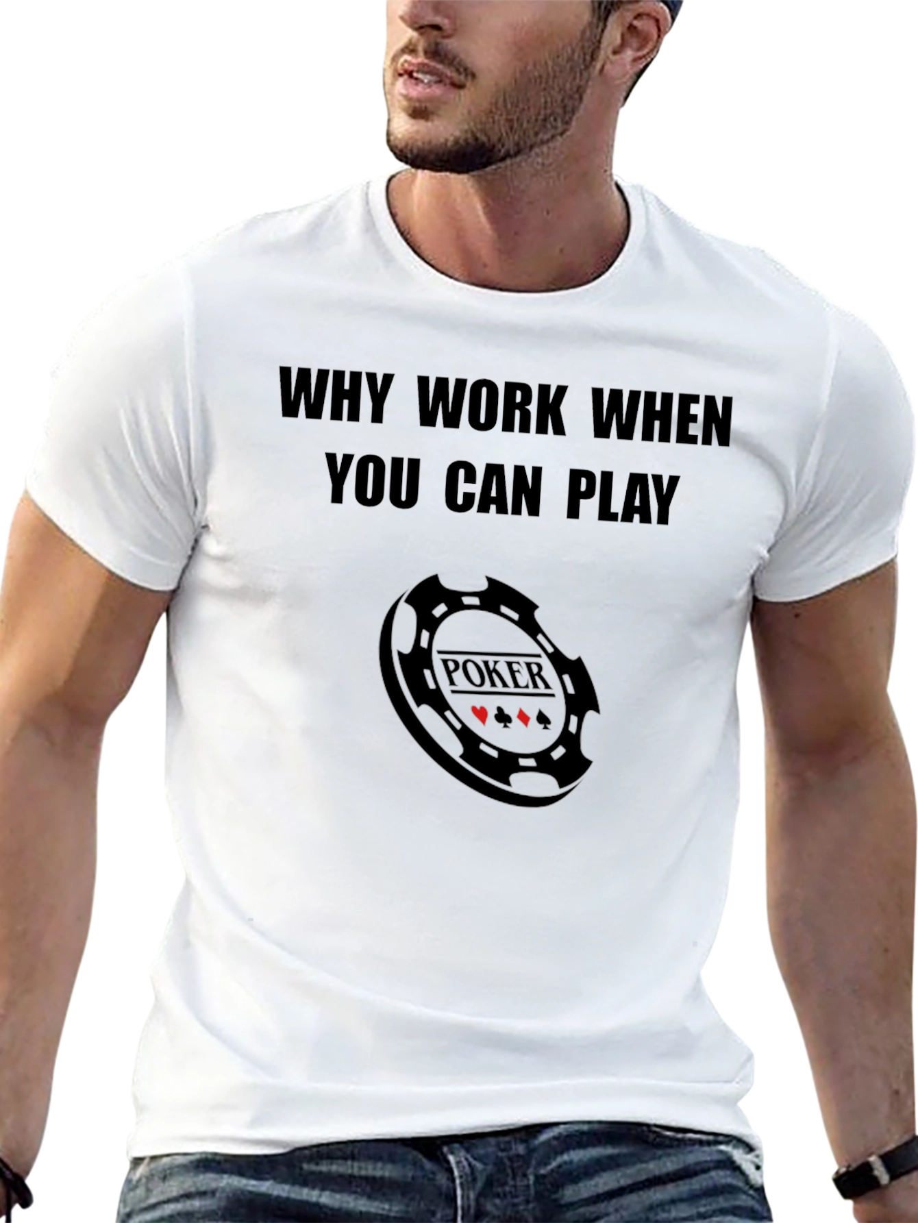 Black Why Work When You Can Play Poker Graphic T-Shirt view 13