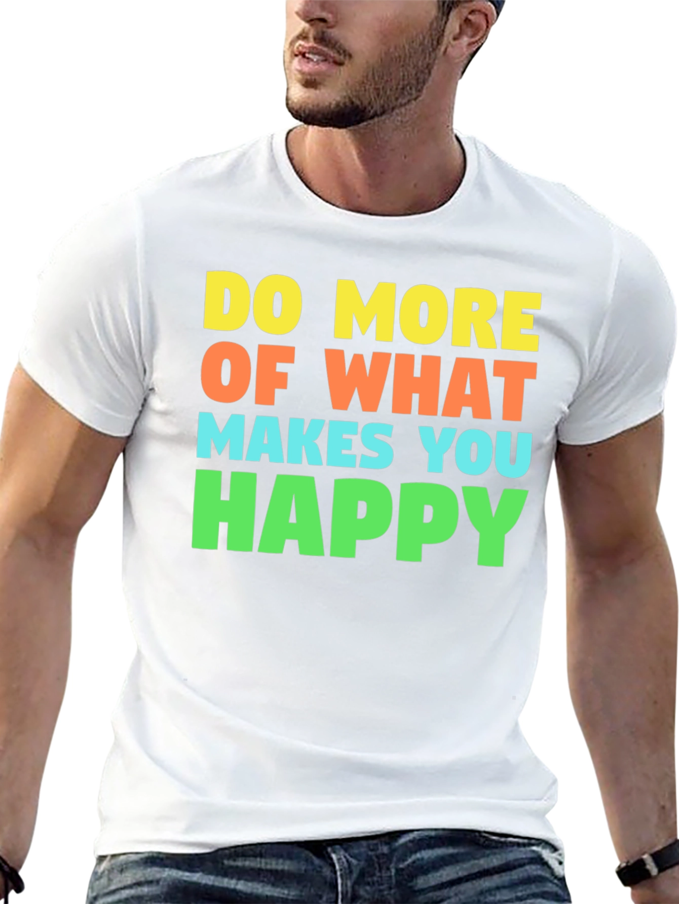 Black Do More of What Makes You Happy T-Shirt view 13