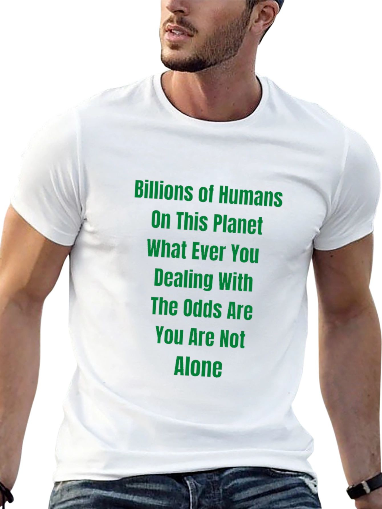 Black Motivational T-Shirt: Billions of Humans - You Are Not Alone view 13