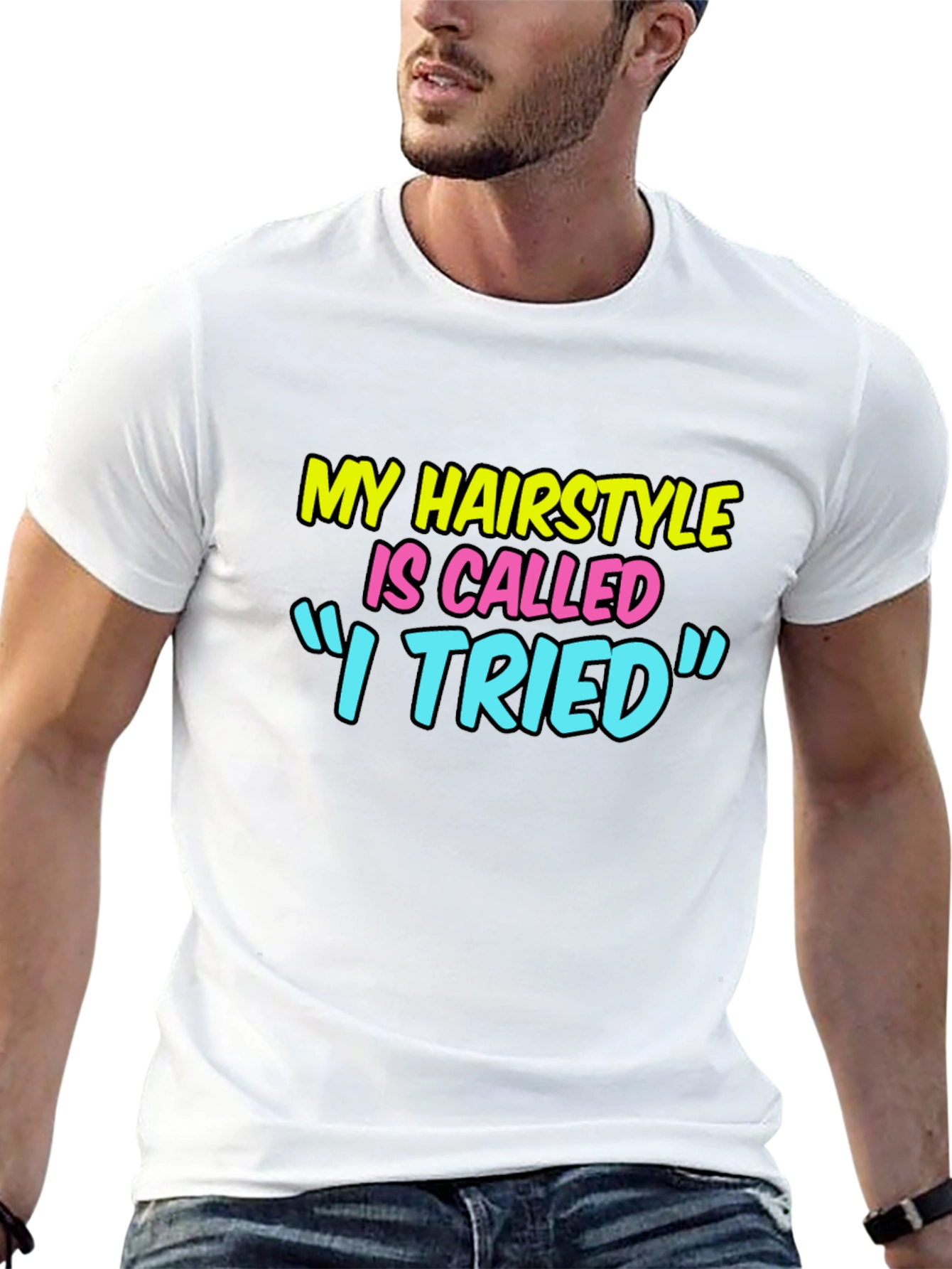 Funny Hairstyle Graphic Tee - "I Tried" - 13