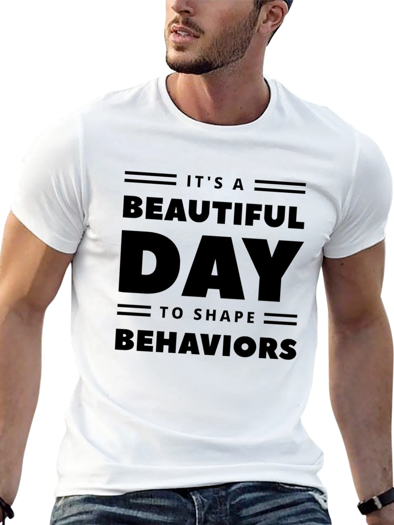 Black Beautiful Day to Shape Behaviors T-Shirt view 13