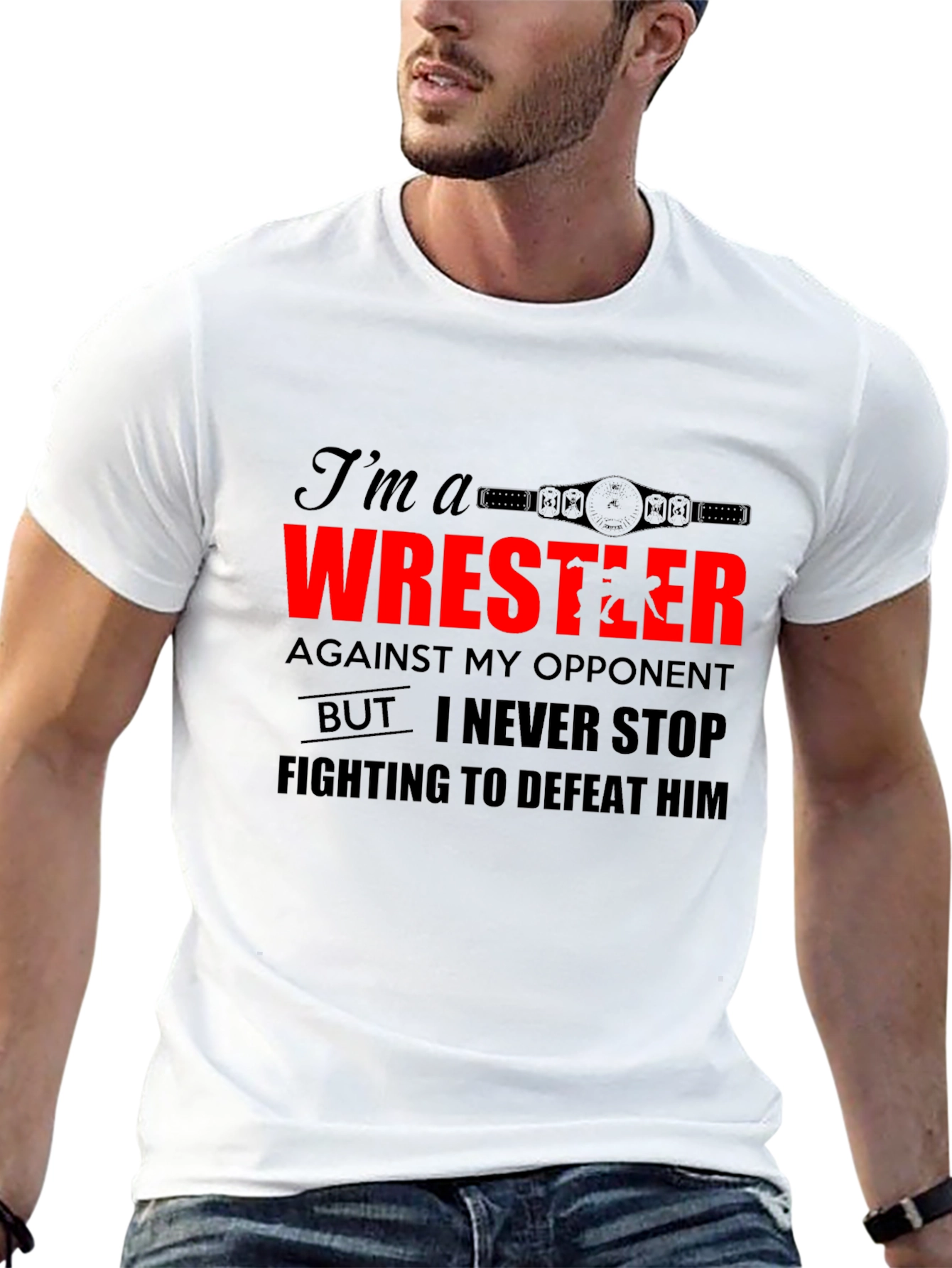 Wrestler Graphic Tee - Never Stop Fighting Shirt - 13