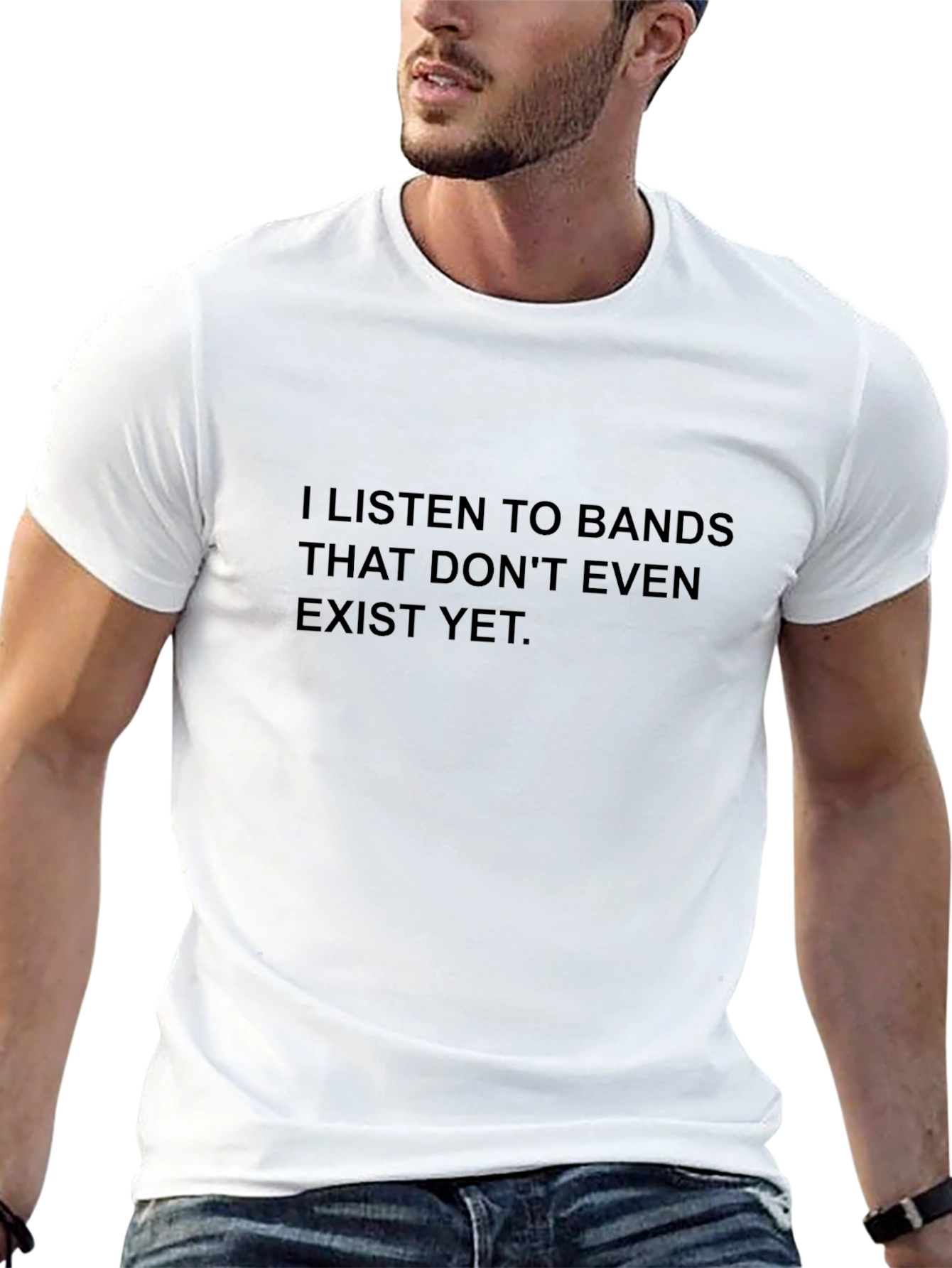 Black I Listen to Bands That Don't Even Exist Yet T-Shirt view 13