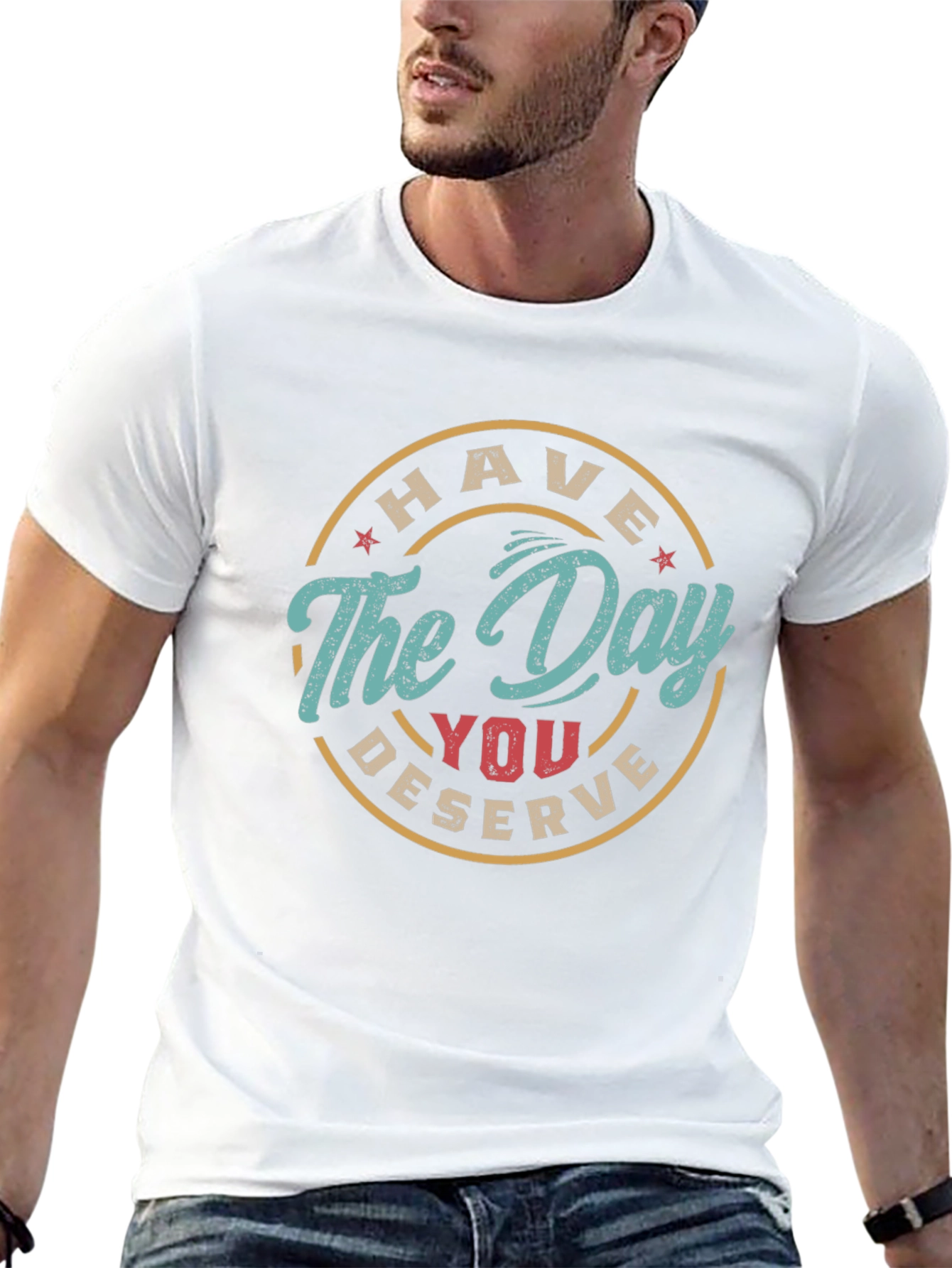Black Have The Day You Deserve Graphic Tee view 13