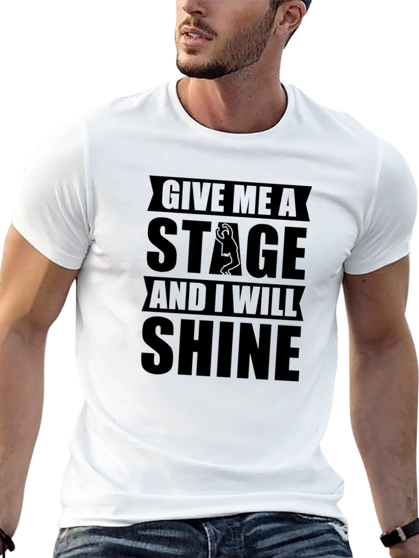 Black Give Me a Stage and I Will Shine Black T-Shirt view 13