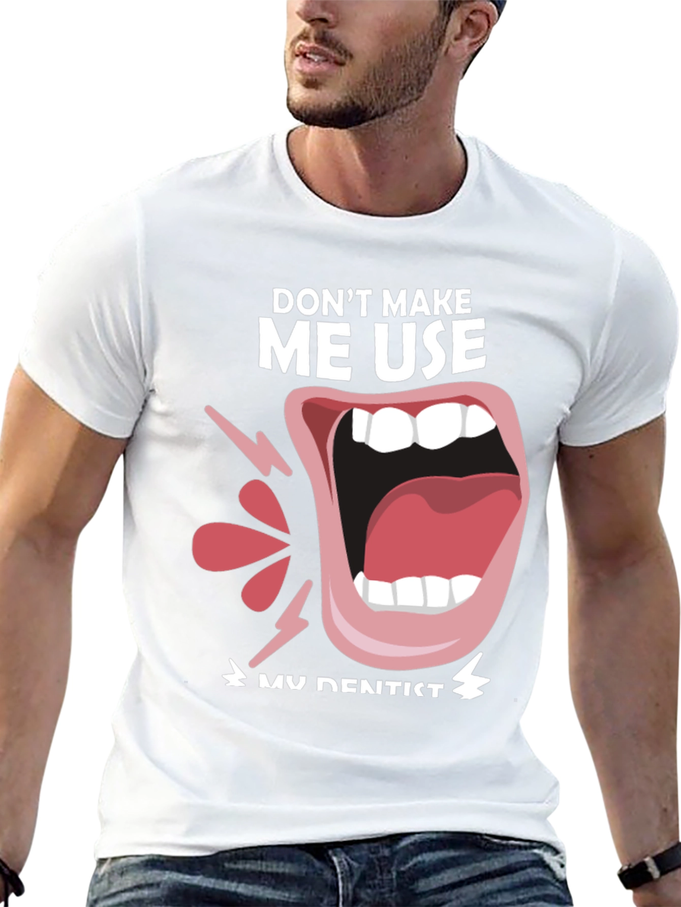 Black Funny Dentist T-Shirt - "Don't Make Me Use My Dentist" view 13