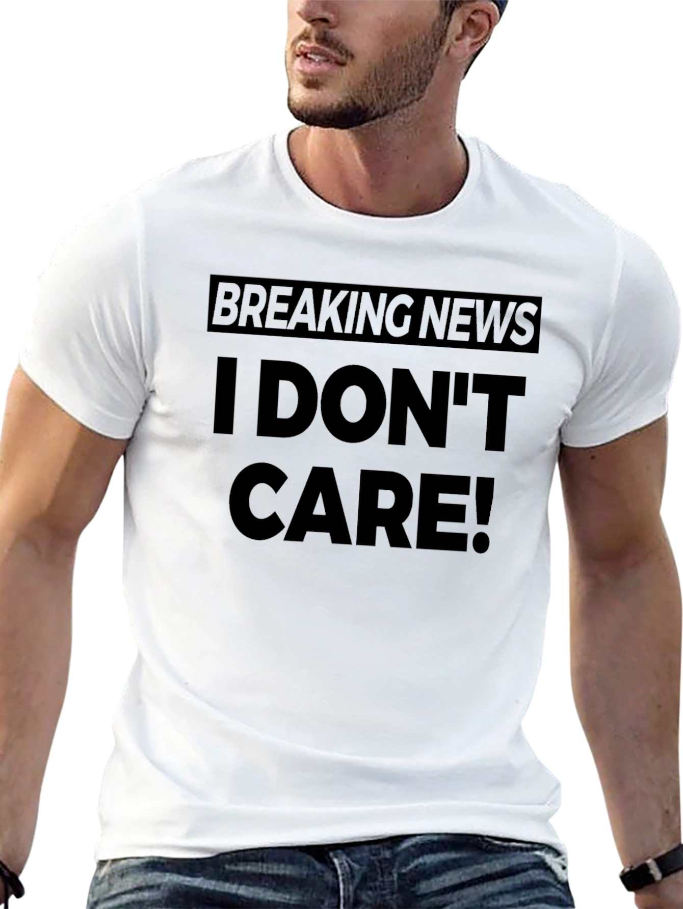 Black I Don't Care Breaking News Slogan Black T-Shirt view 13