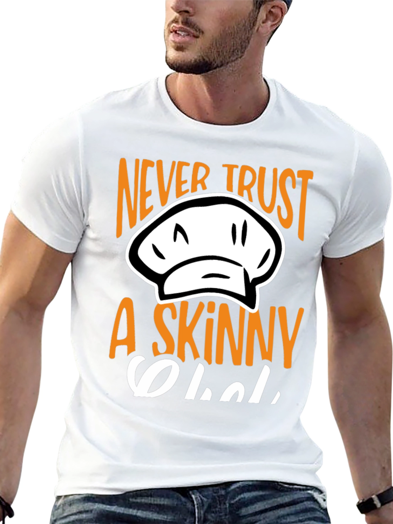 Never Trust A Skinny Chef T-Shirt - 13