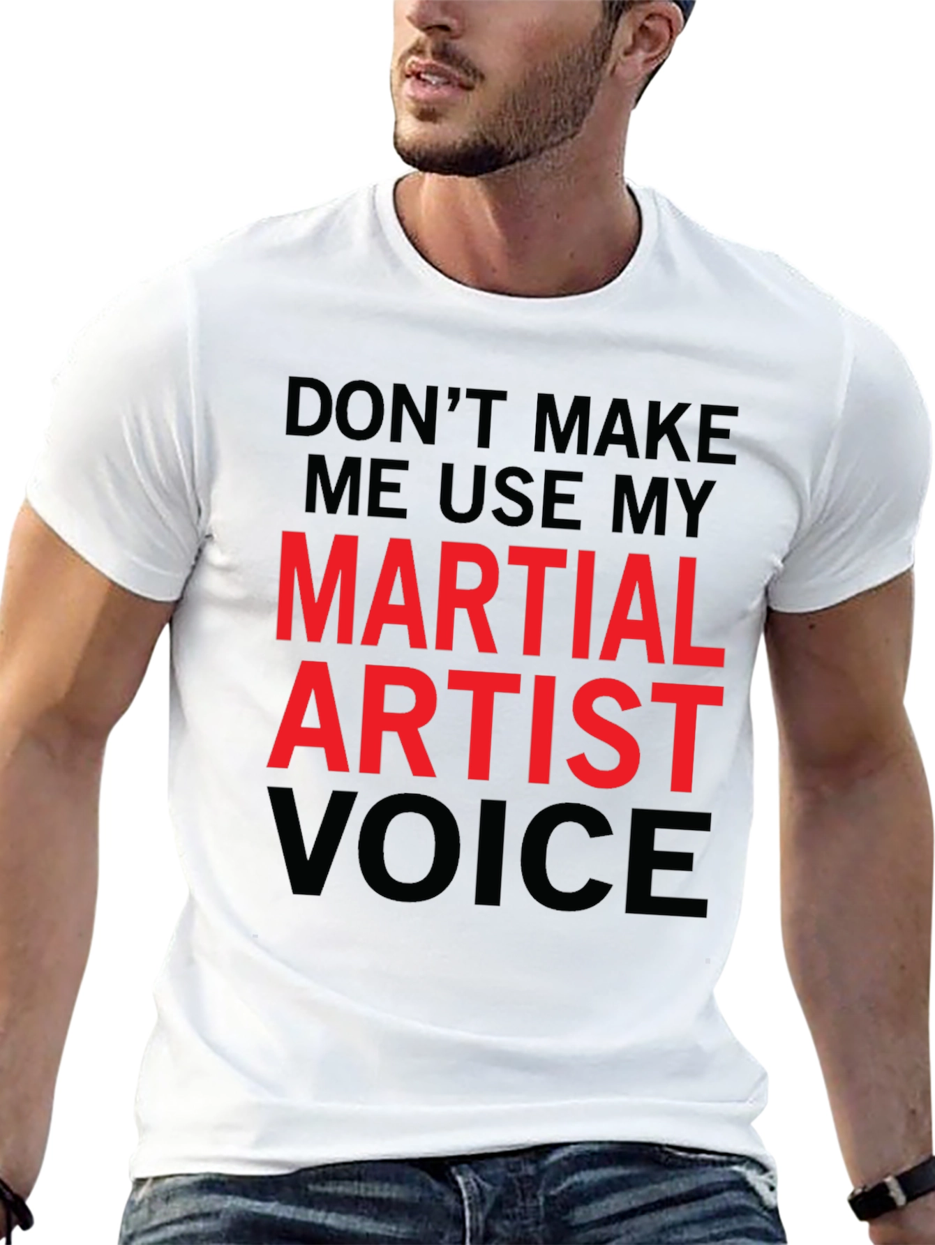 Martial Artist Voice Funny T-Shirt - 13