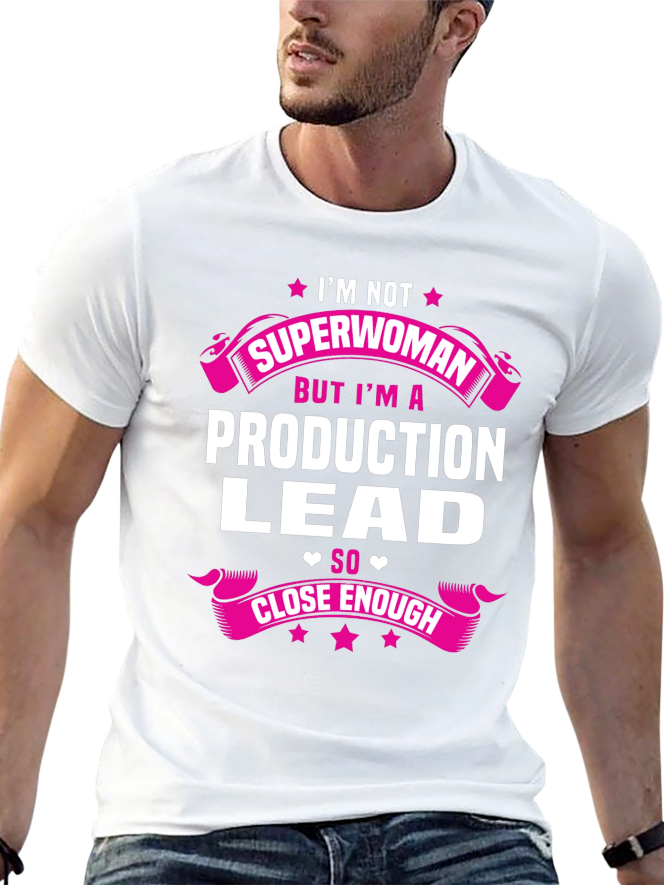 Production Lead T-Shirt - Superwoman Close Enough - 13