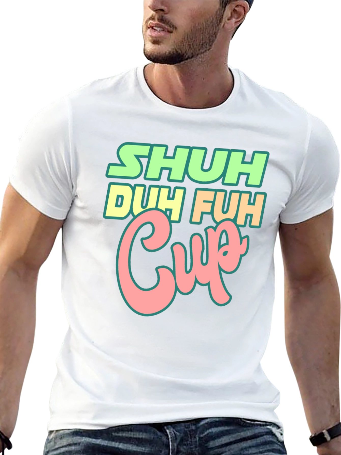 Black Shuh Duh Fuh Cup Black T-Shirt Funny Graphic Tee view 13