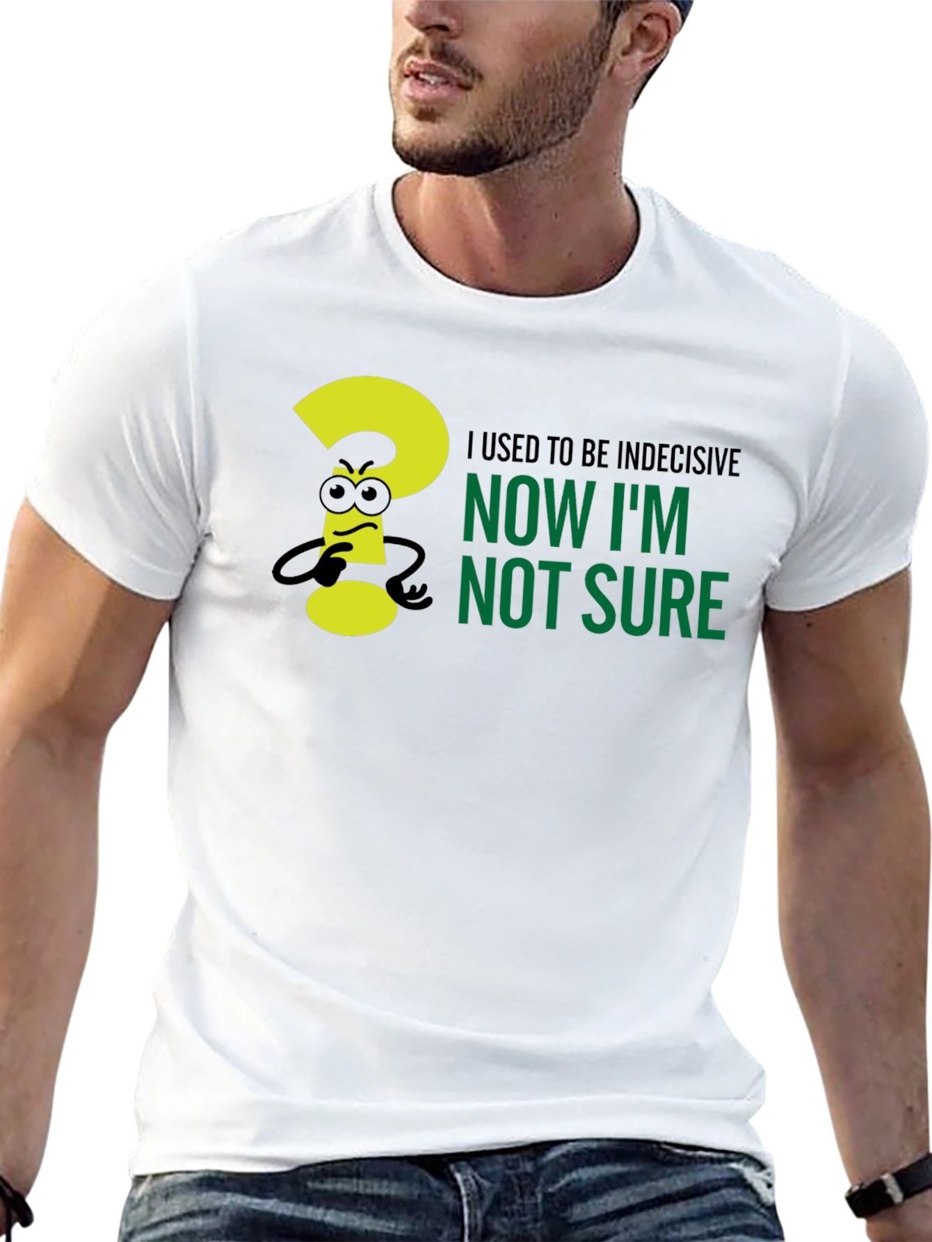 Black Indecisive Humor T-Shirt - Now I'm Not Sure! view 13
