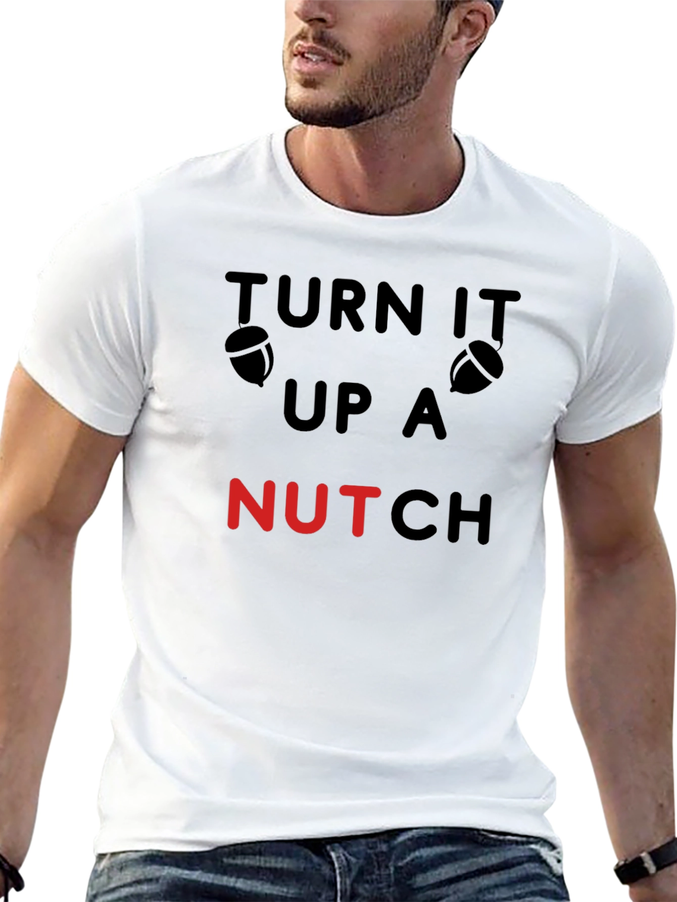 Black Turn It Up A Nutch Funny Acorn T-Shirt view 13