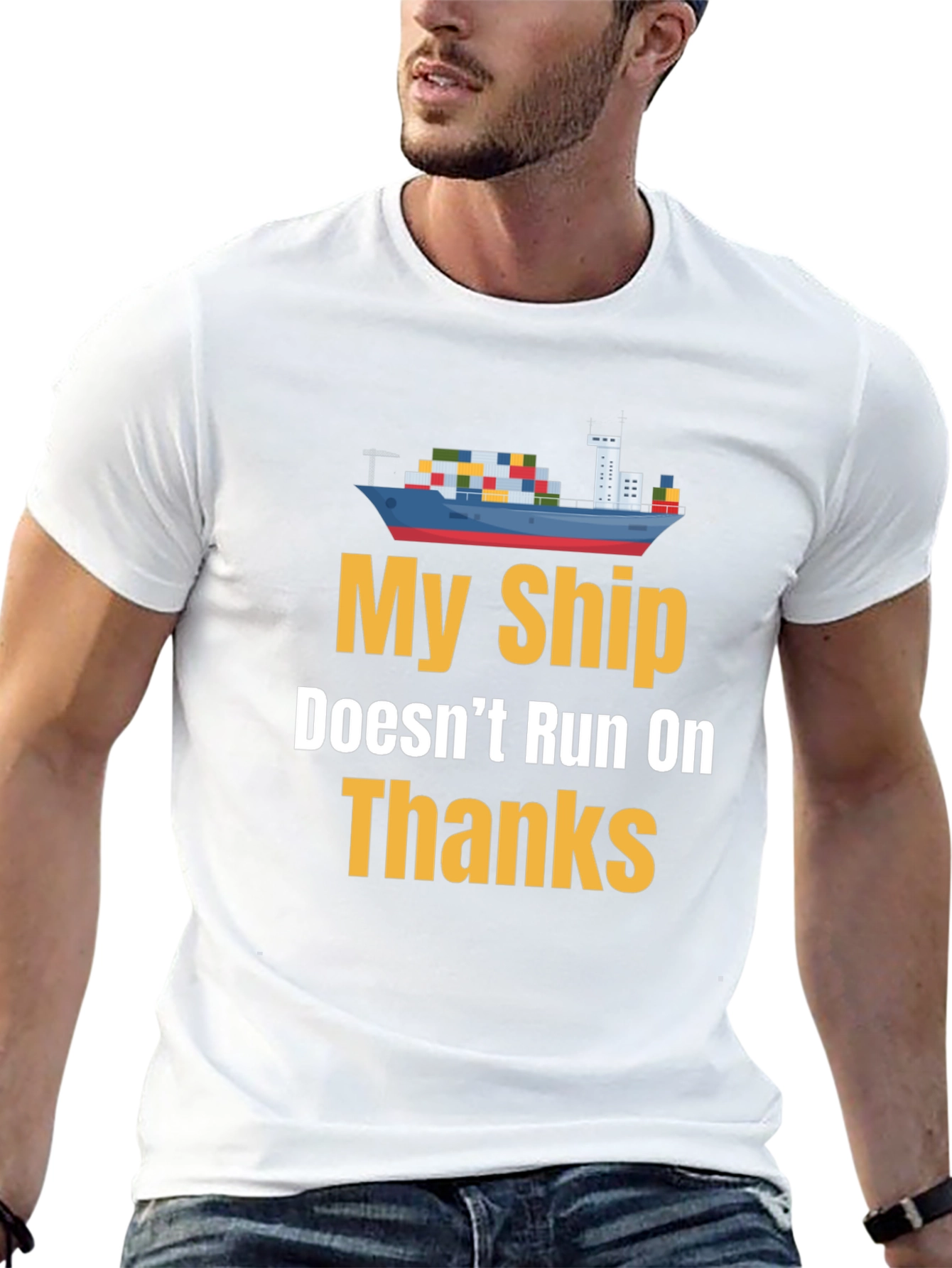 Black My Ship Doesn't Run on Thanks Graphic Tee view 13