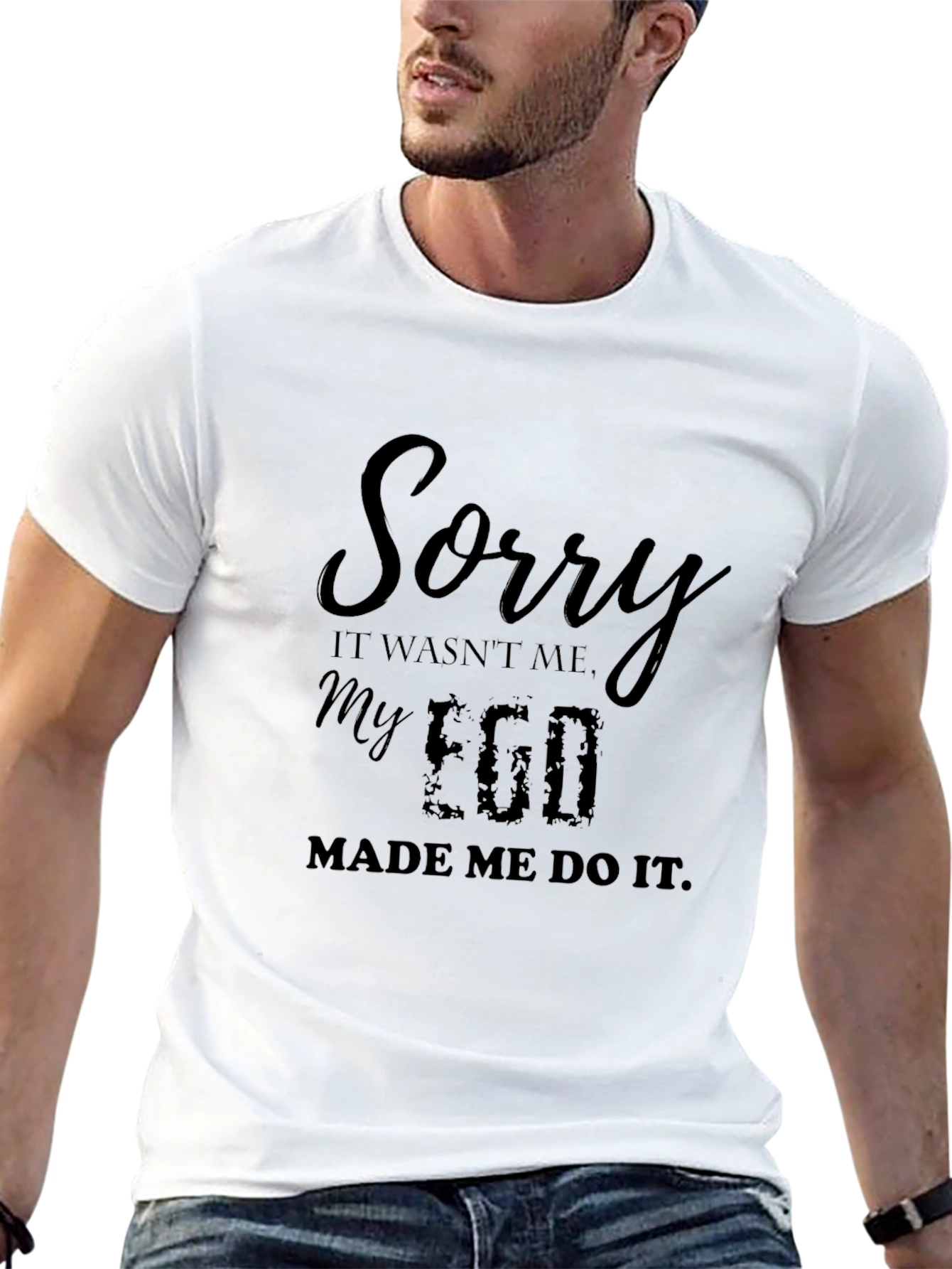 Black Sorry My Ego Made Me Do It Black T-Shirt view 13