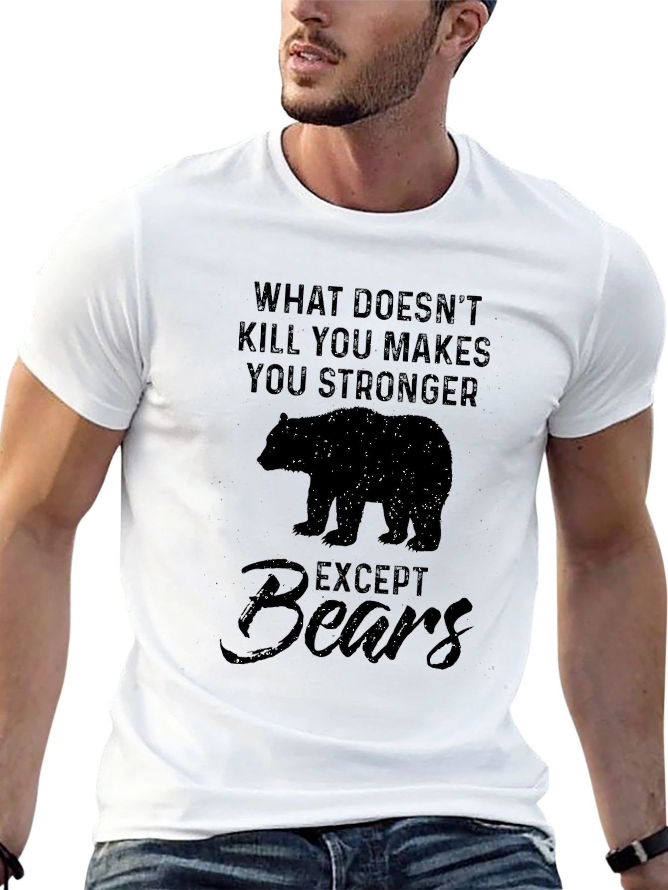 Black What Doesn't Kill You Makes You Stronger - Except Bears T-Shirt view 13
