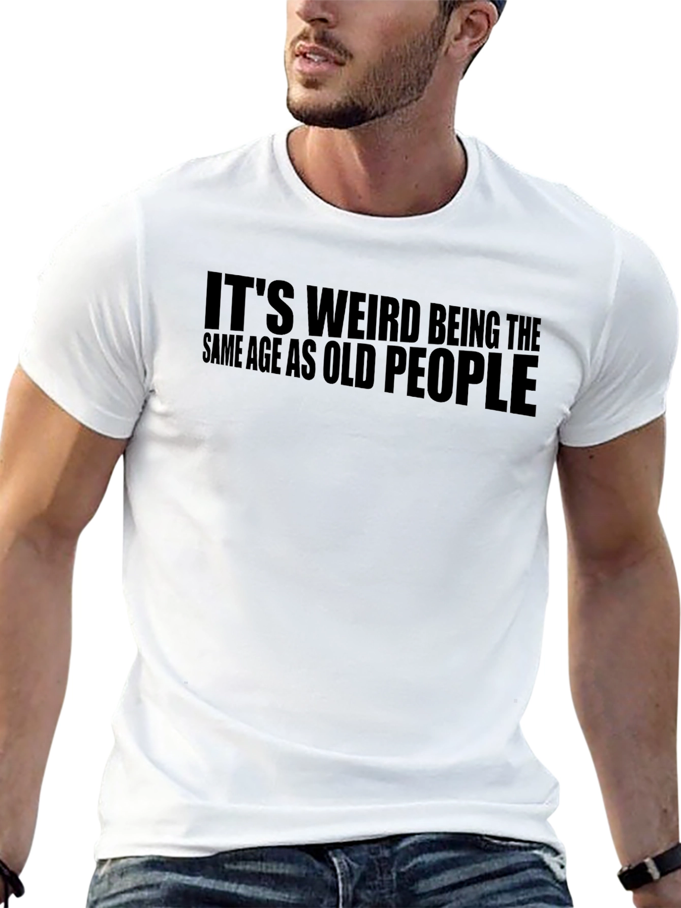 Black Funny It's Weird Being the Same Age as Old People T-Shirt view 13