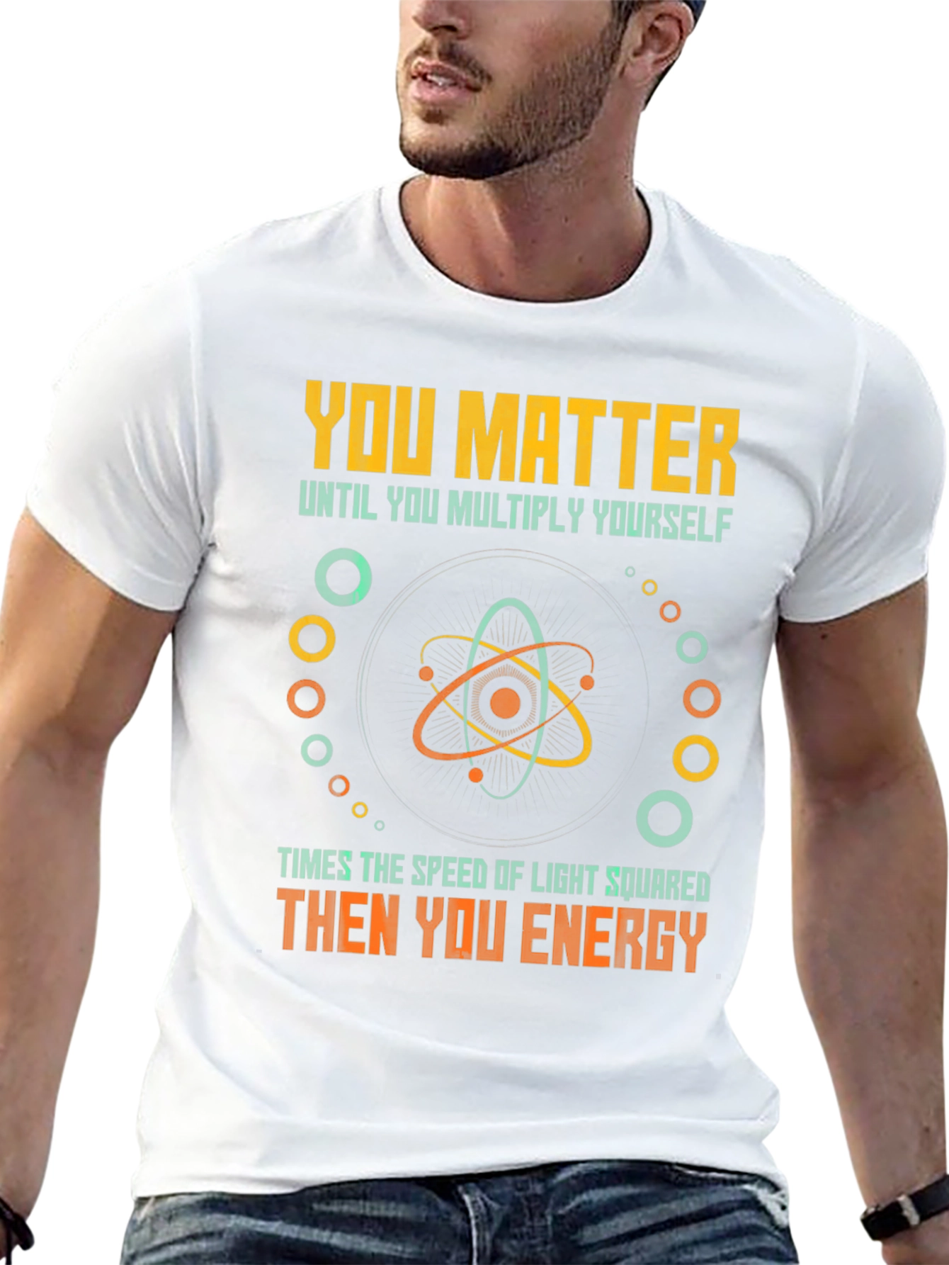 Black You Matter Then You Energy Funny Physics T-Shirt view 13
