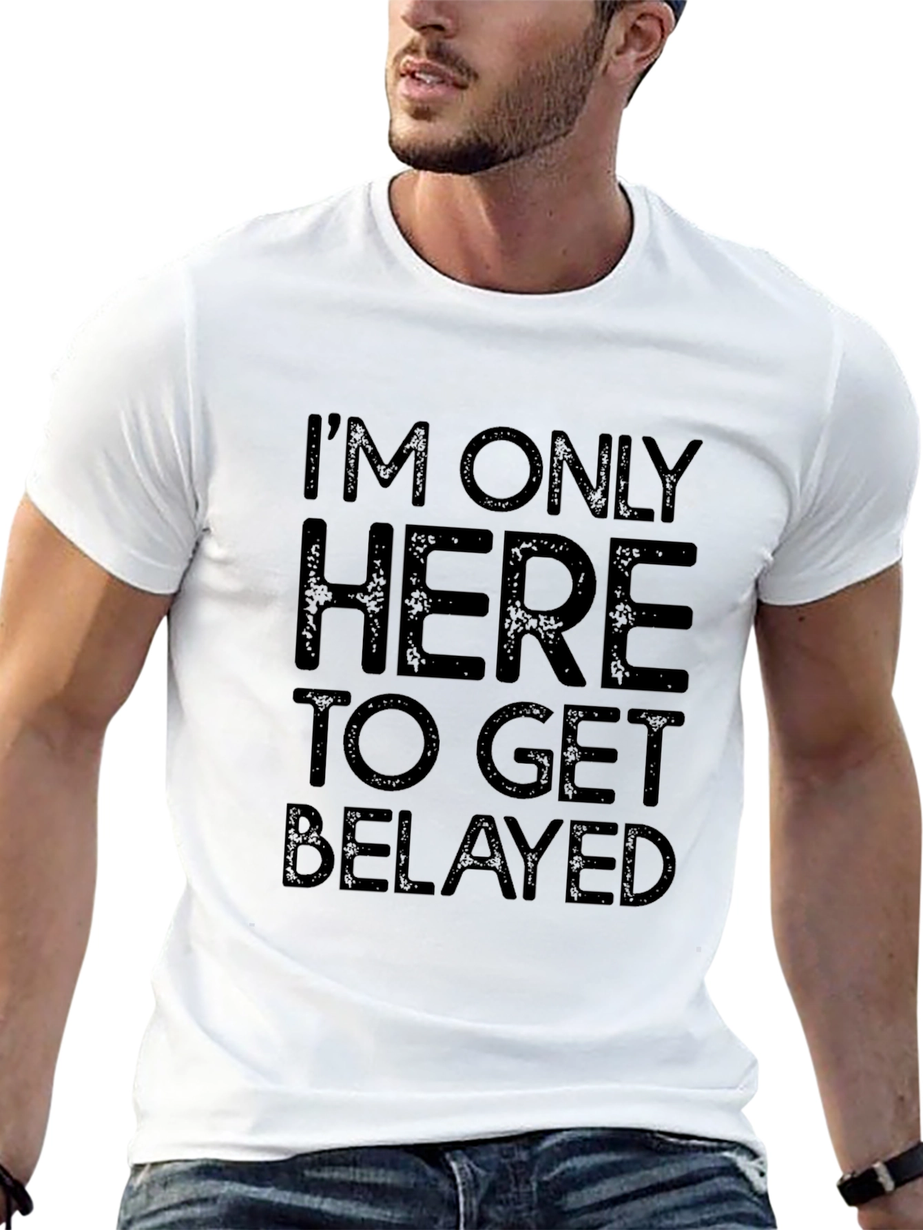 Black I'm Only Here To Get Belayed Black T-Shirt view 13