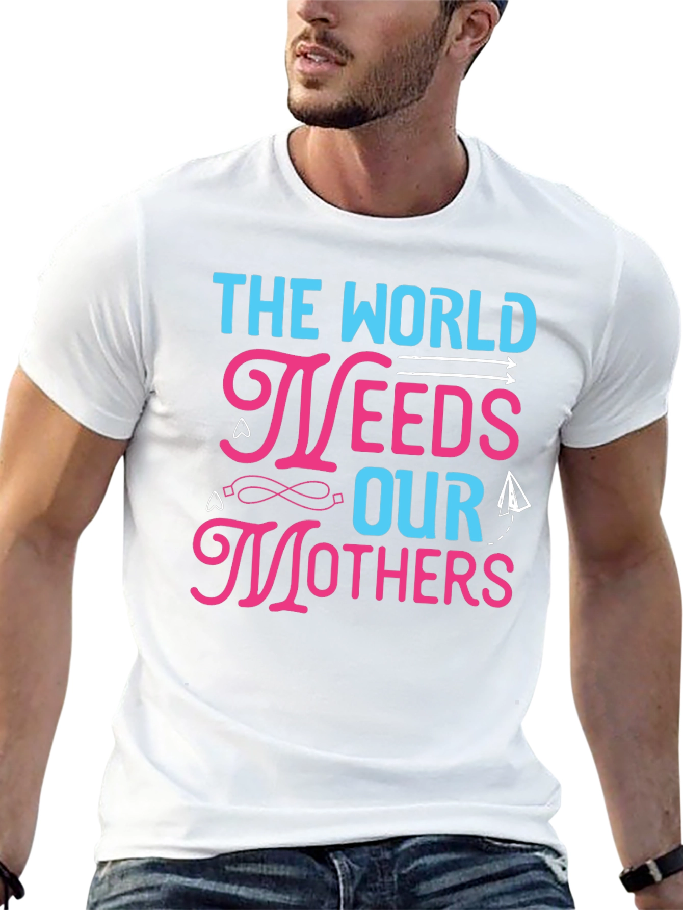 The World Needs Our Mothers Graphic T-Shirt - 13