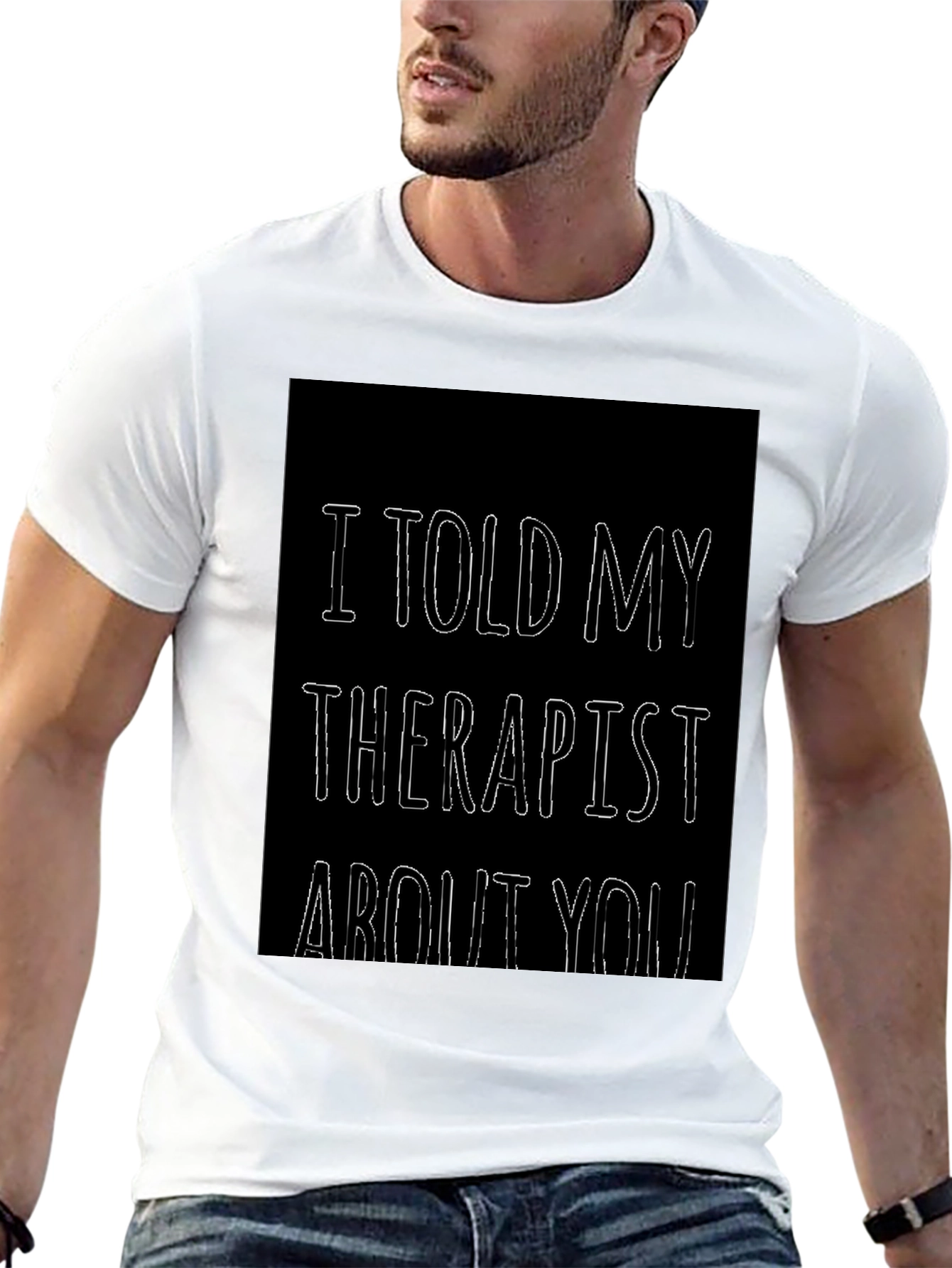 Black I Told My Therapist About You Funny T-Shirt view 13