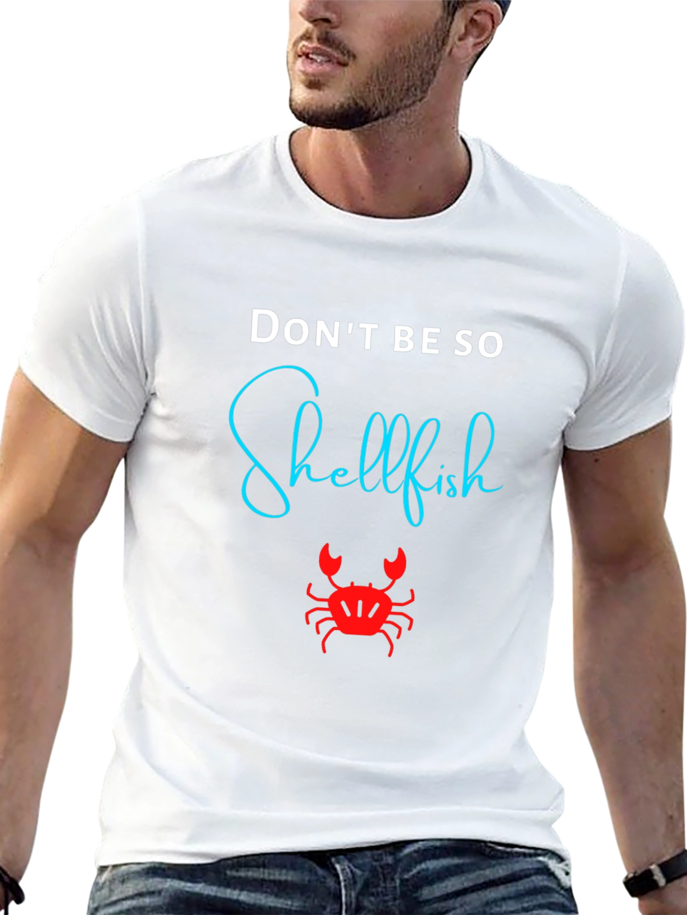 Black Don't Be So Shellfish Graphic T-Shirt view 13