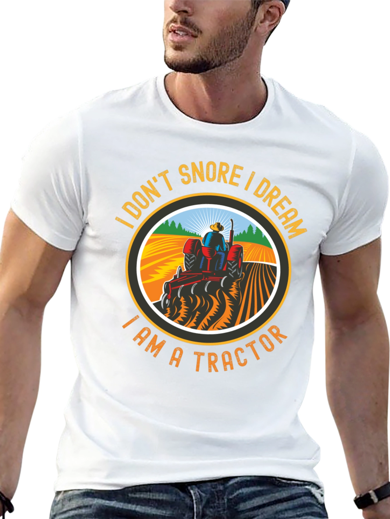 I Don't Snore, I Dream I Am A Tractor T-Shirt - 13