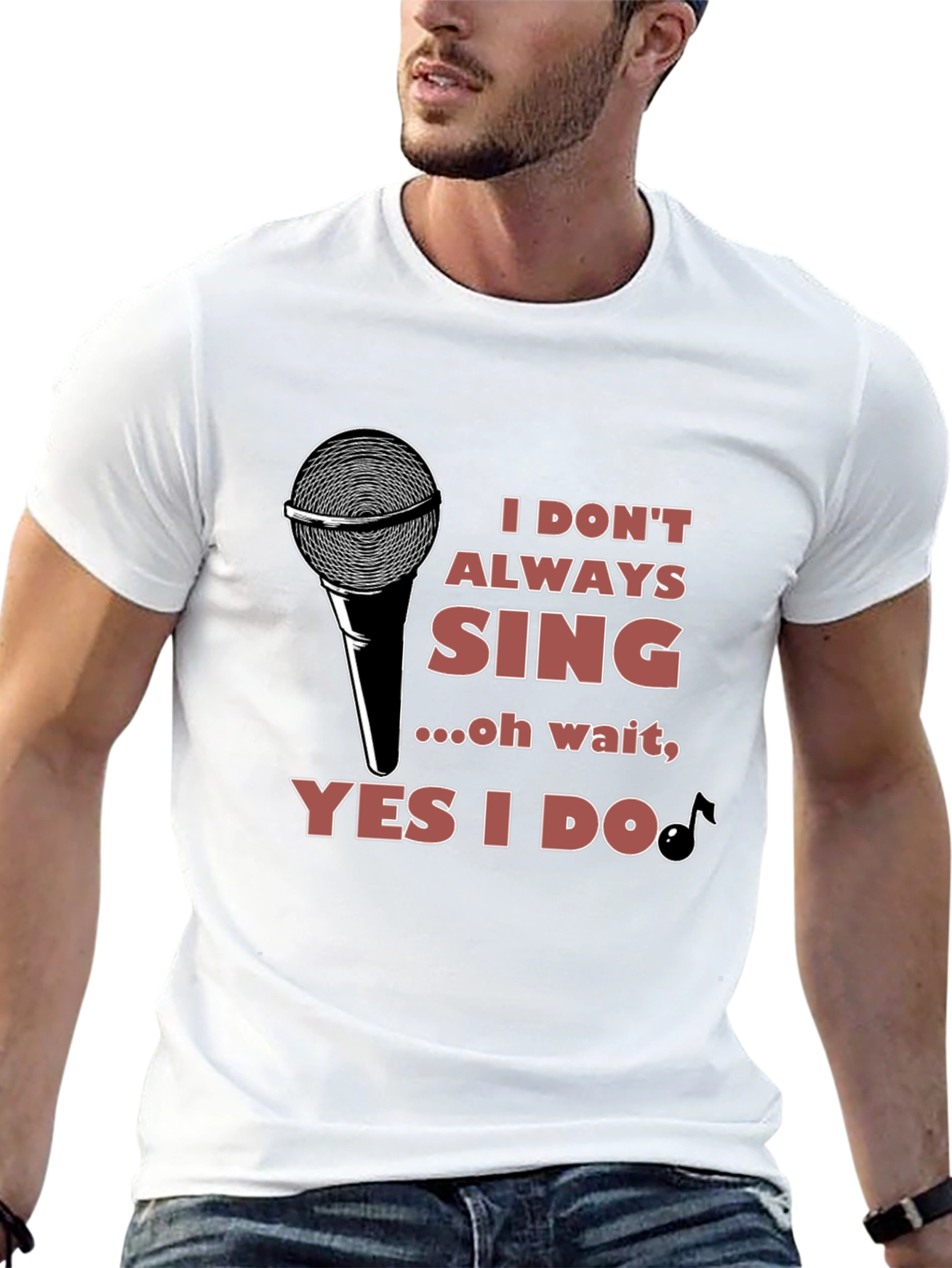 I Don't Always Sing T-Shirt - Black - 13
