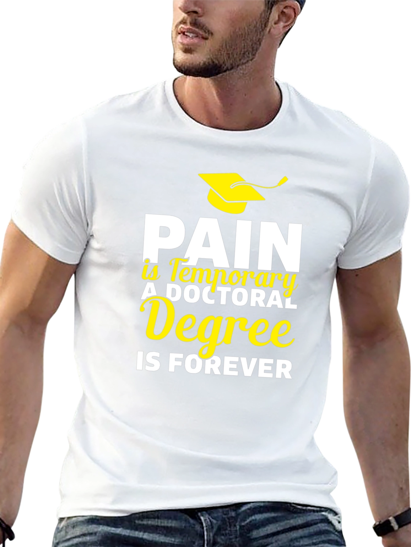 Doctoral Degree T-Shirt - Pain is Temporary, Degree is Forever - 13
