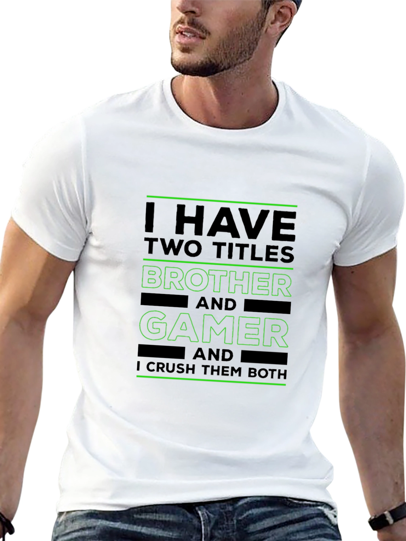 Brother and Gamer T-Shirt - I Crush Them Both! - 13
