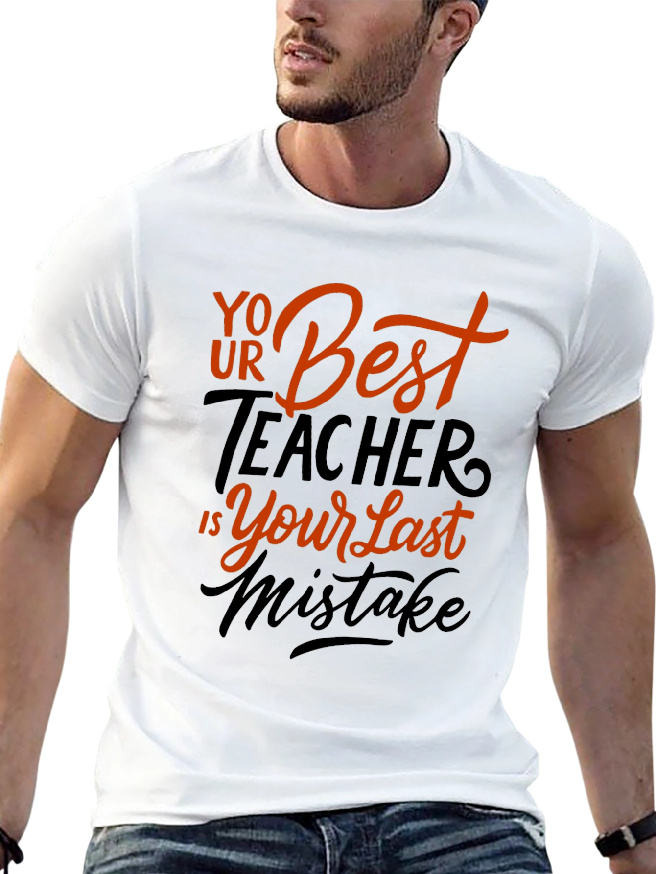 Black Your Best Teacher is Your Last Mistake Graphic Tee view 13