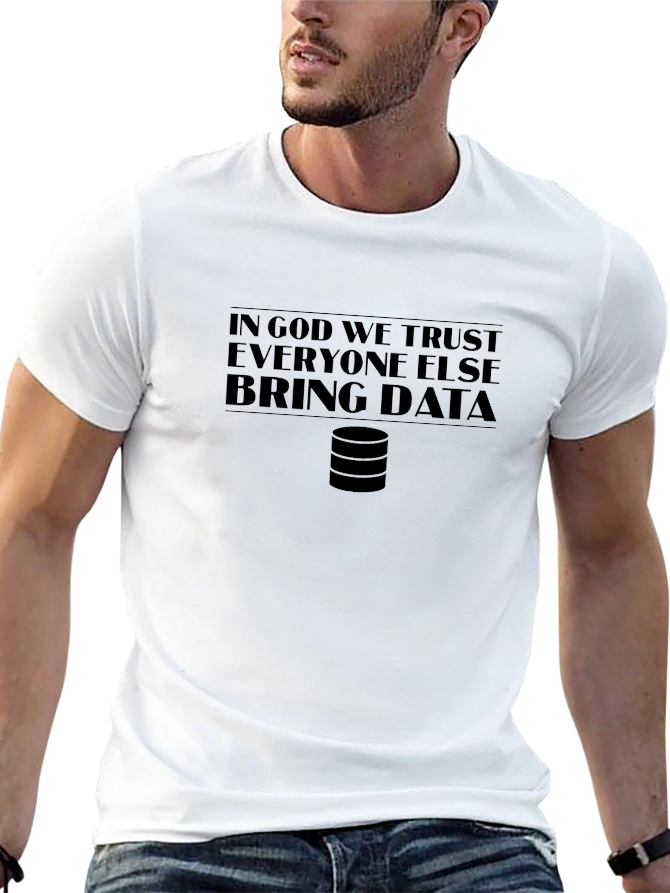 Black Data T-Shirt: In God We Trust Bring Data view 13