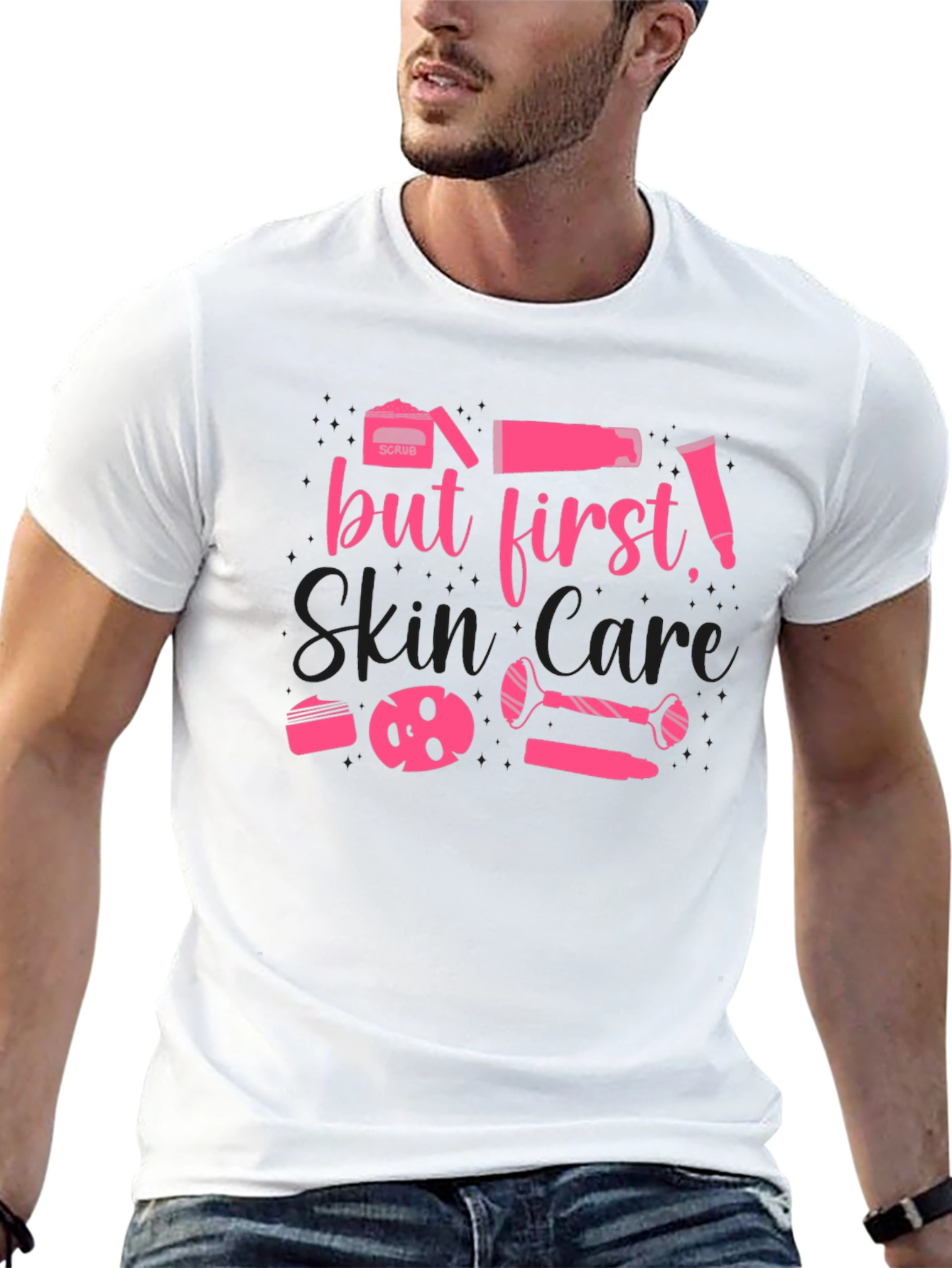 But First, Skin Care T-Shirt - 13