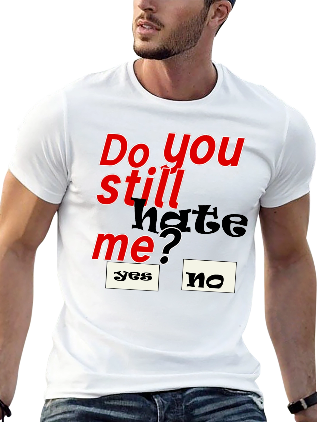 Black Do You Still Hate Me T-Shirt view 13
