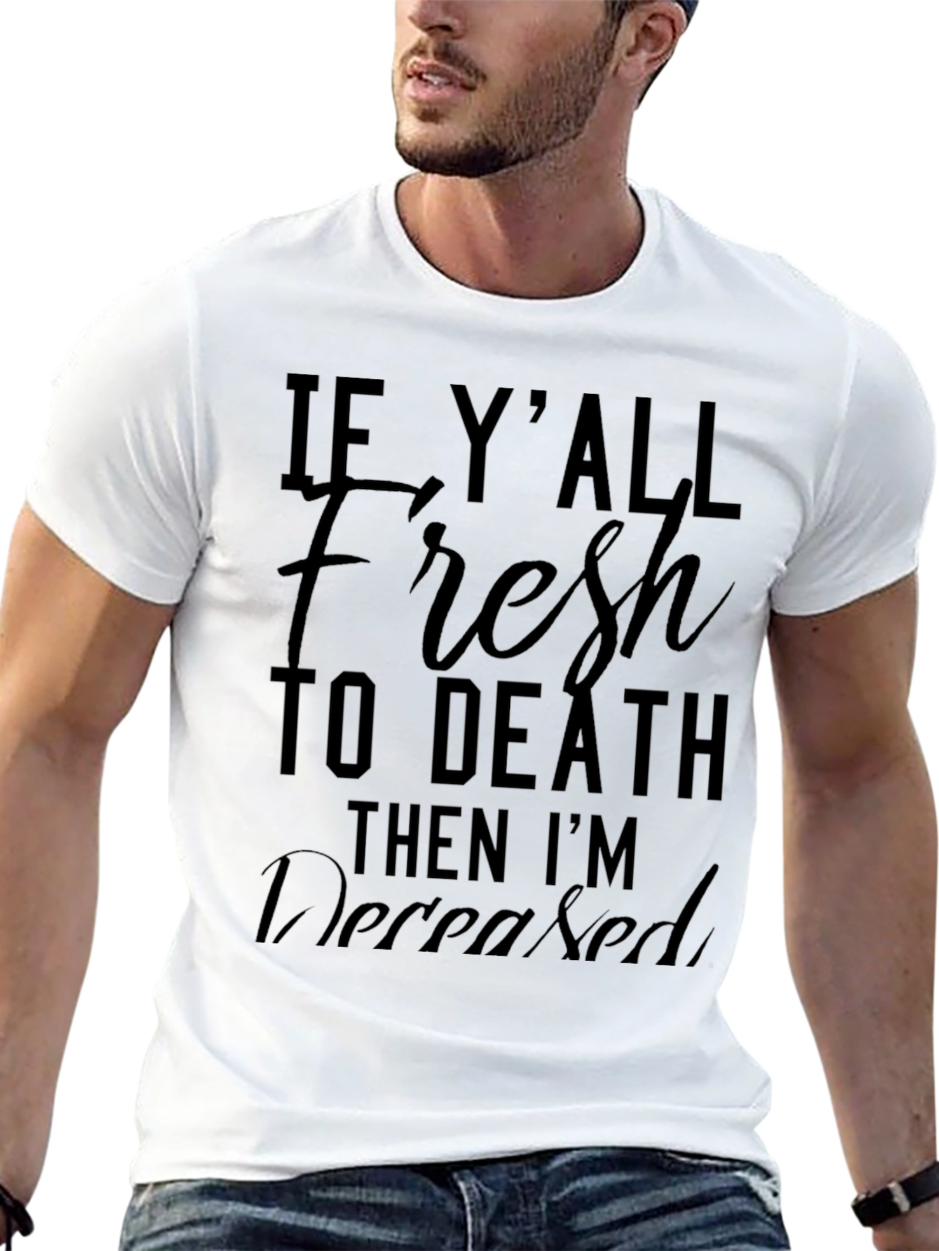 Black Fresh to Death T-Shirt: Funny Slogan Tee view 13