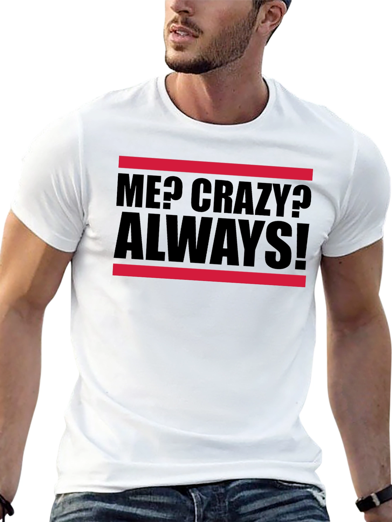 Black Me? Crazy? Always! Graphic Tee view 13