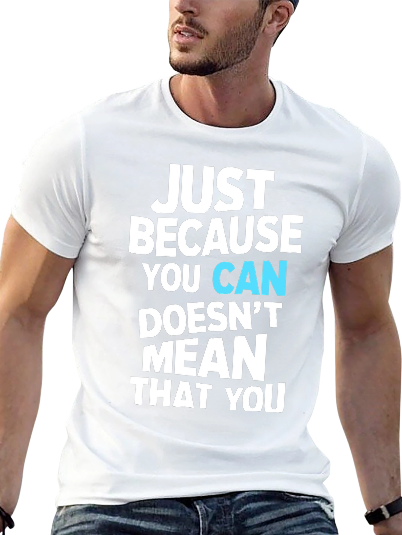 Black Just Because You Can Graphic T-Shirt view 13