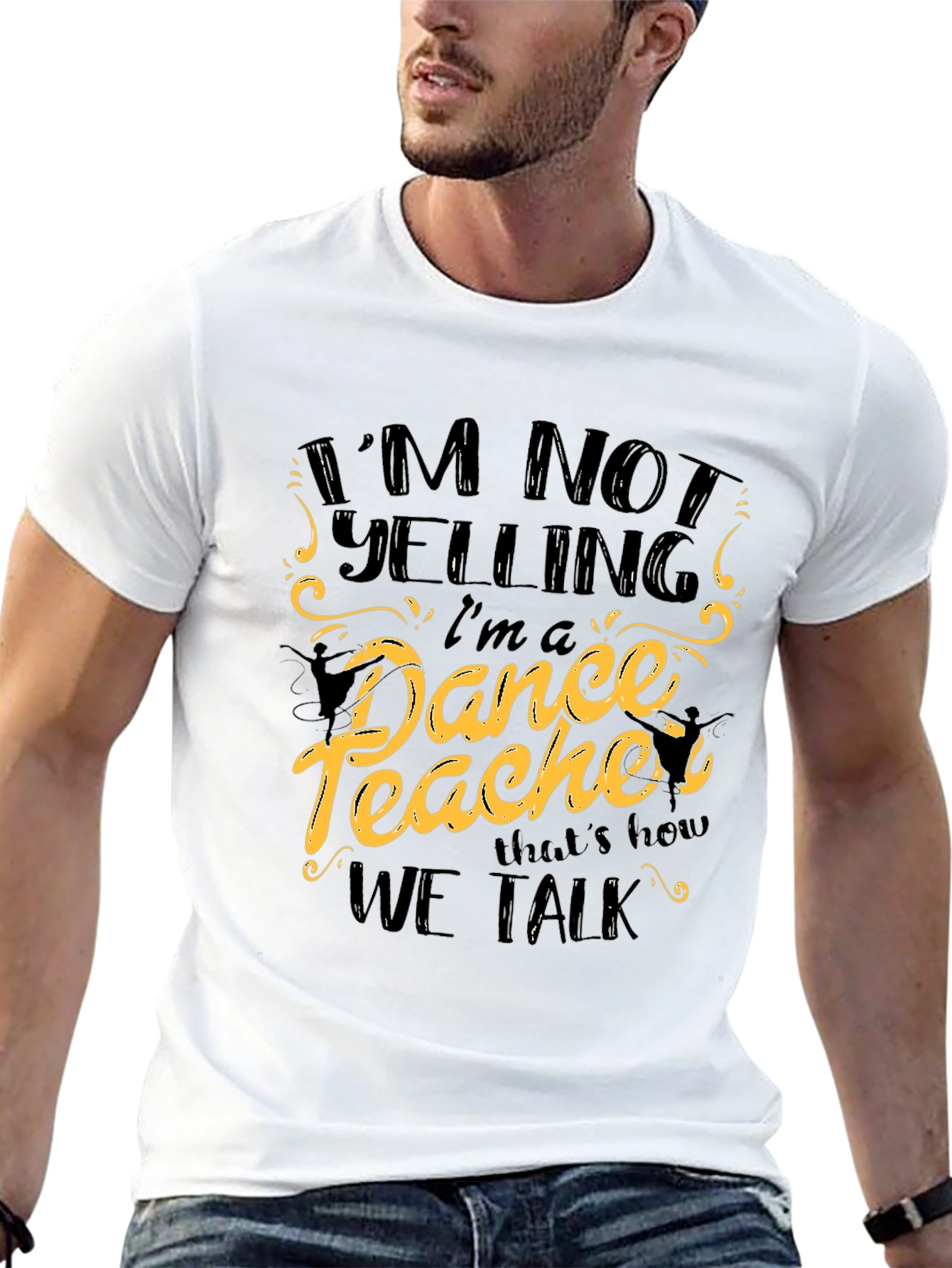 Black I'm Not Yelling I'm a Dance Teacher Black T-Shirt view 13