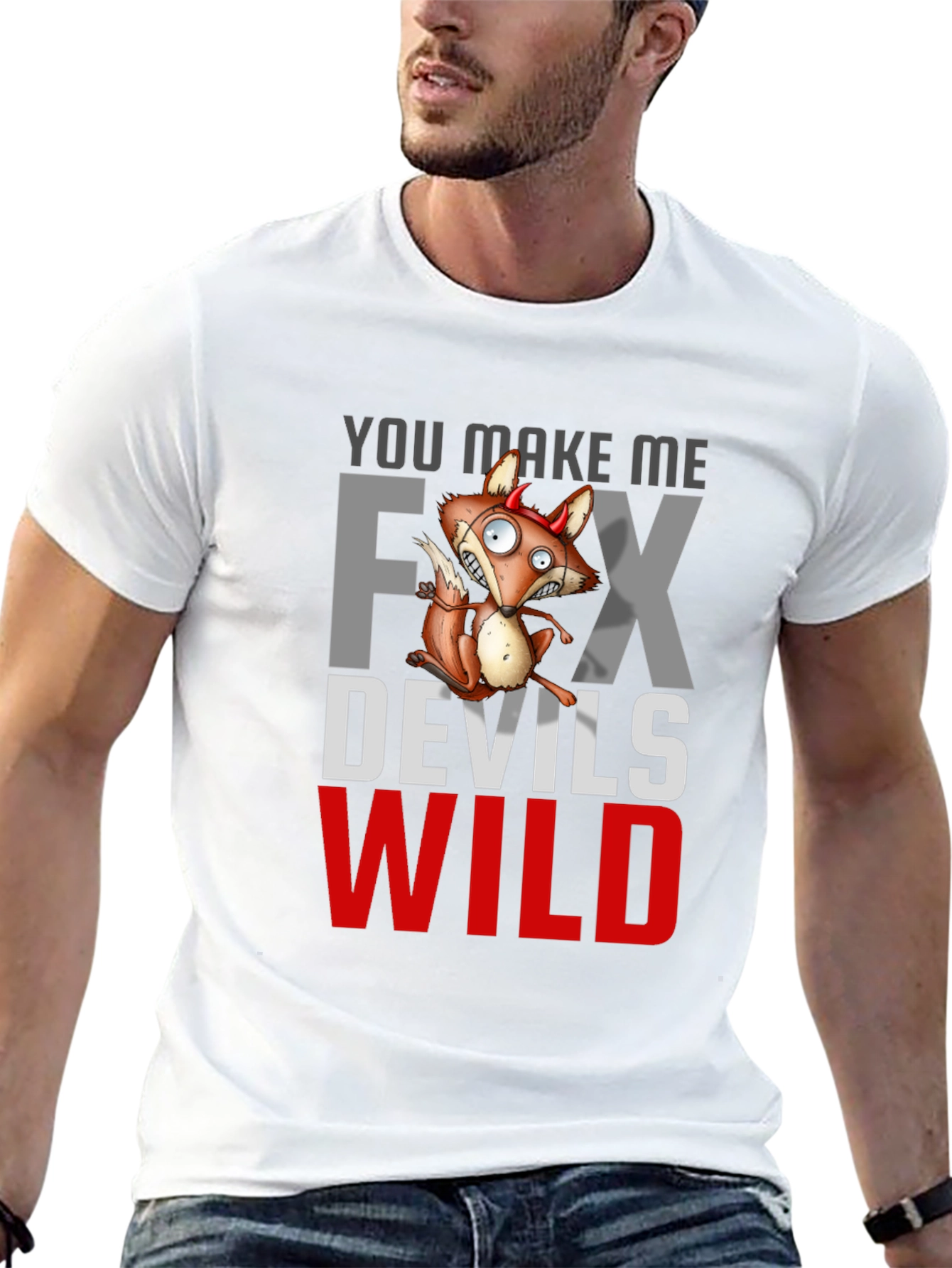 Black You Make Me Fox Devils Wild T-Shirt view 13