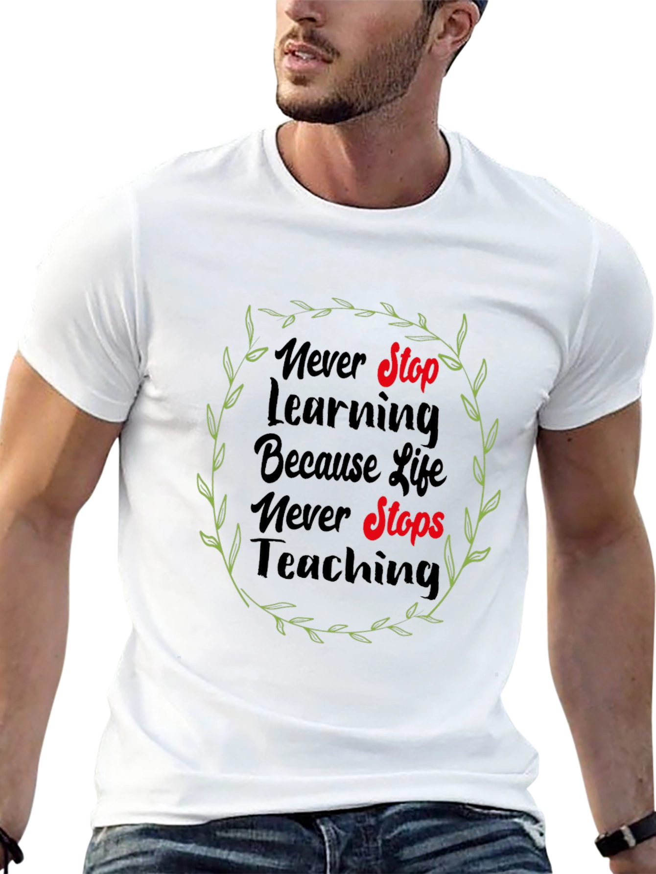 Black Never Stop Learning T-Shirt - Life Quote Tee view 13