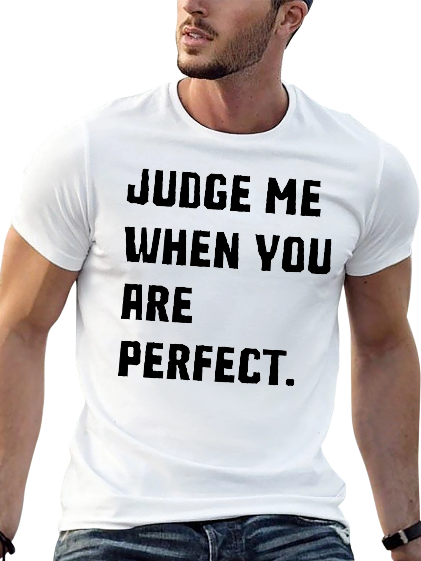 Black Judge Me When You Are Perfect Black T-Shirt view 13