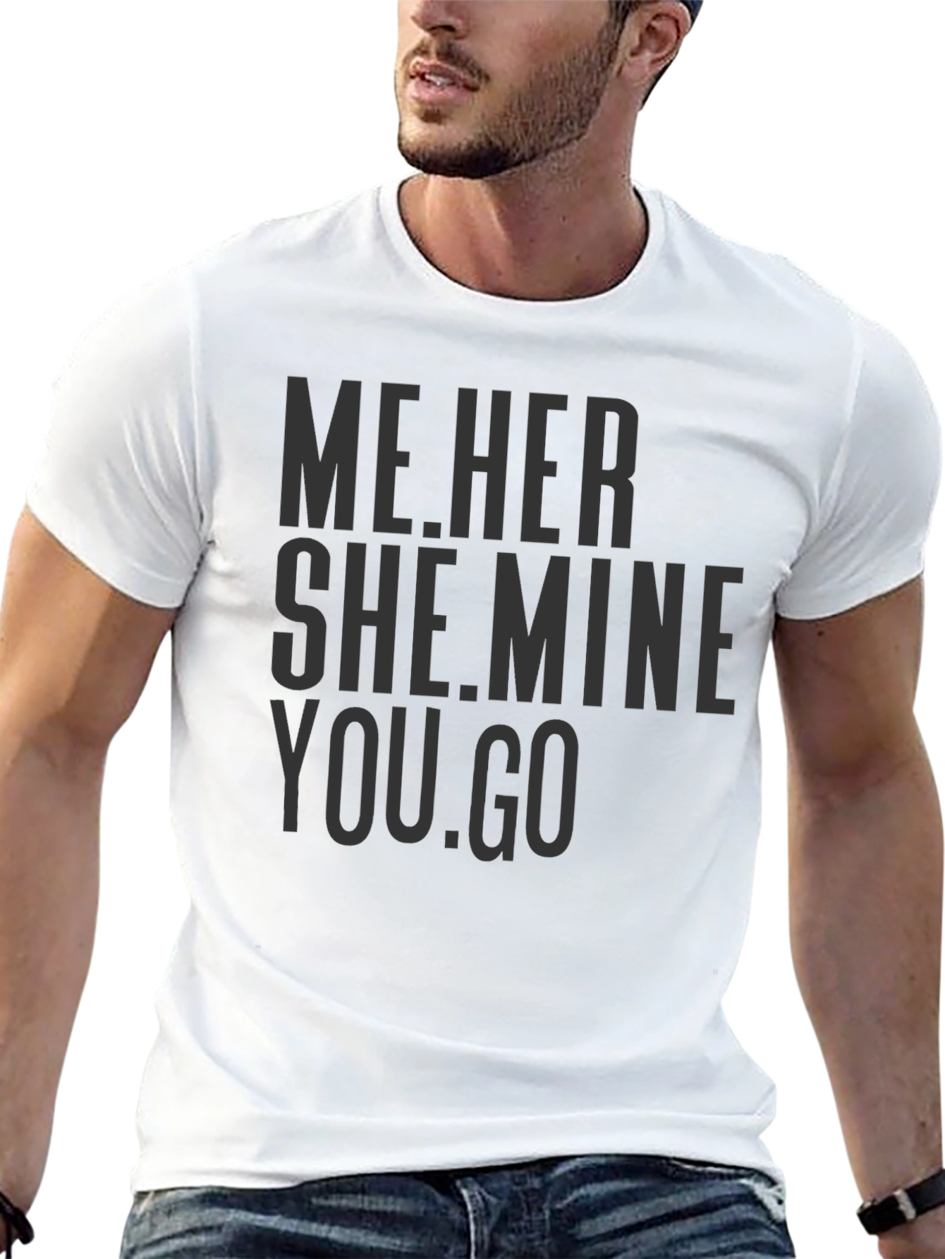 Black Me.Her She.Mine You.Go Graphic Tee view 13