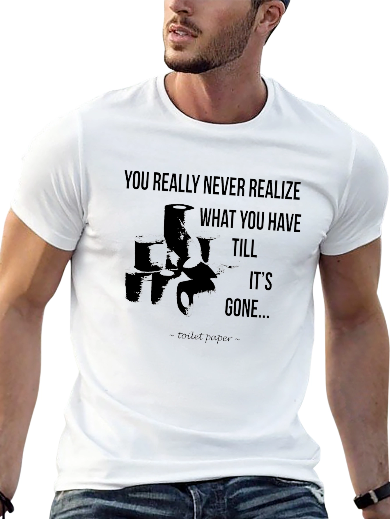 Black Toilet Paper Quote Graphic Tee Humor T-Shirt view 13