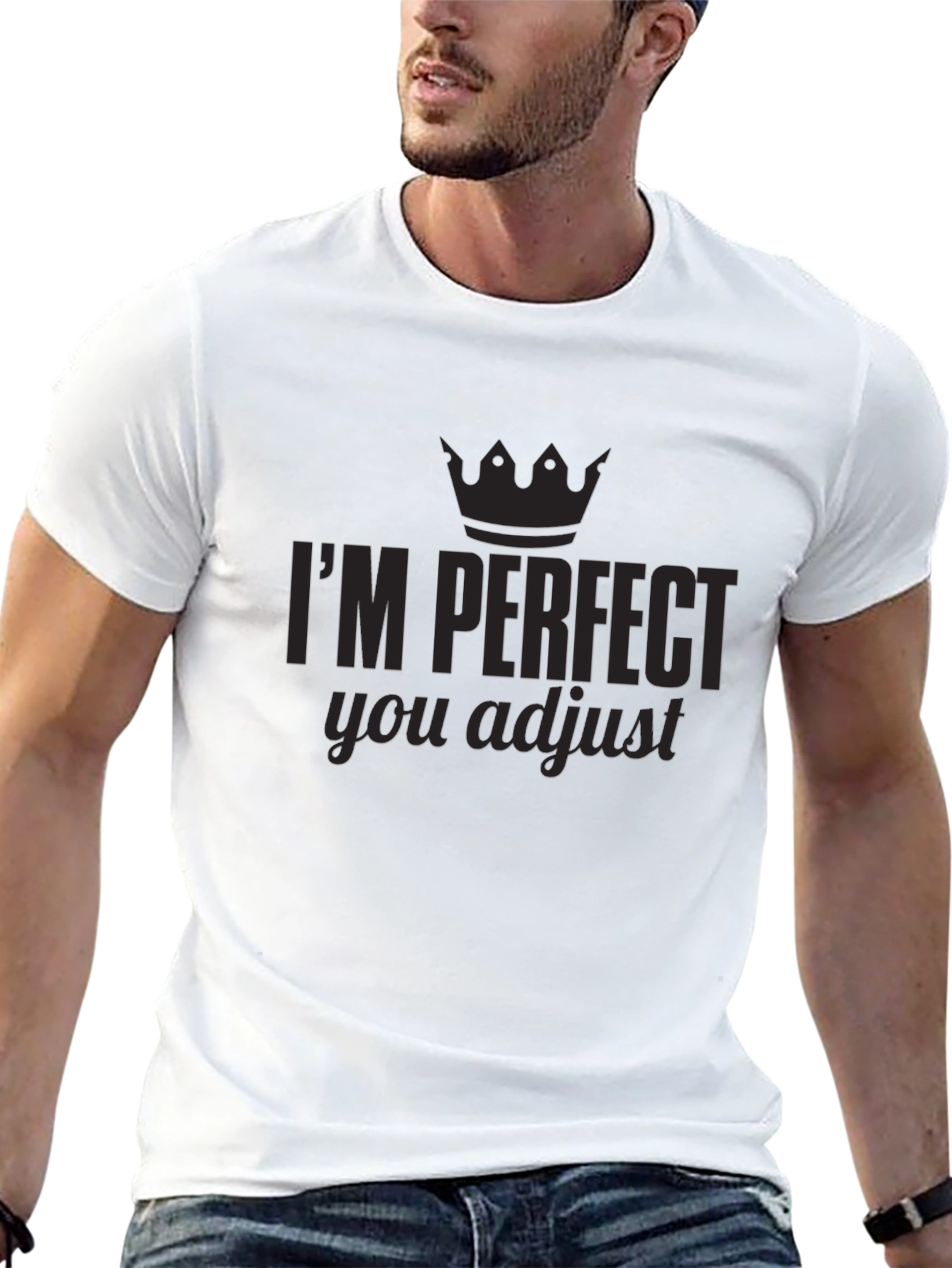 Black I'm Perfect You Adjust Graphic Tee view 13
