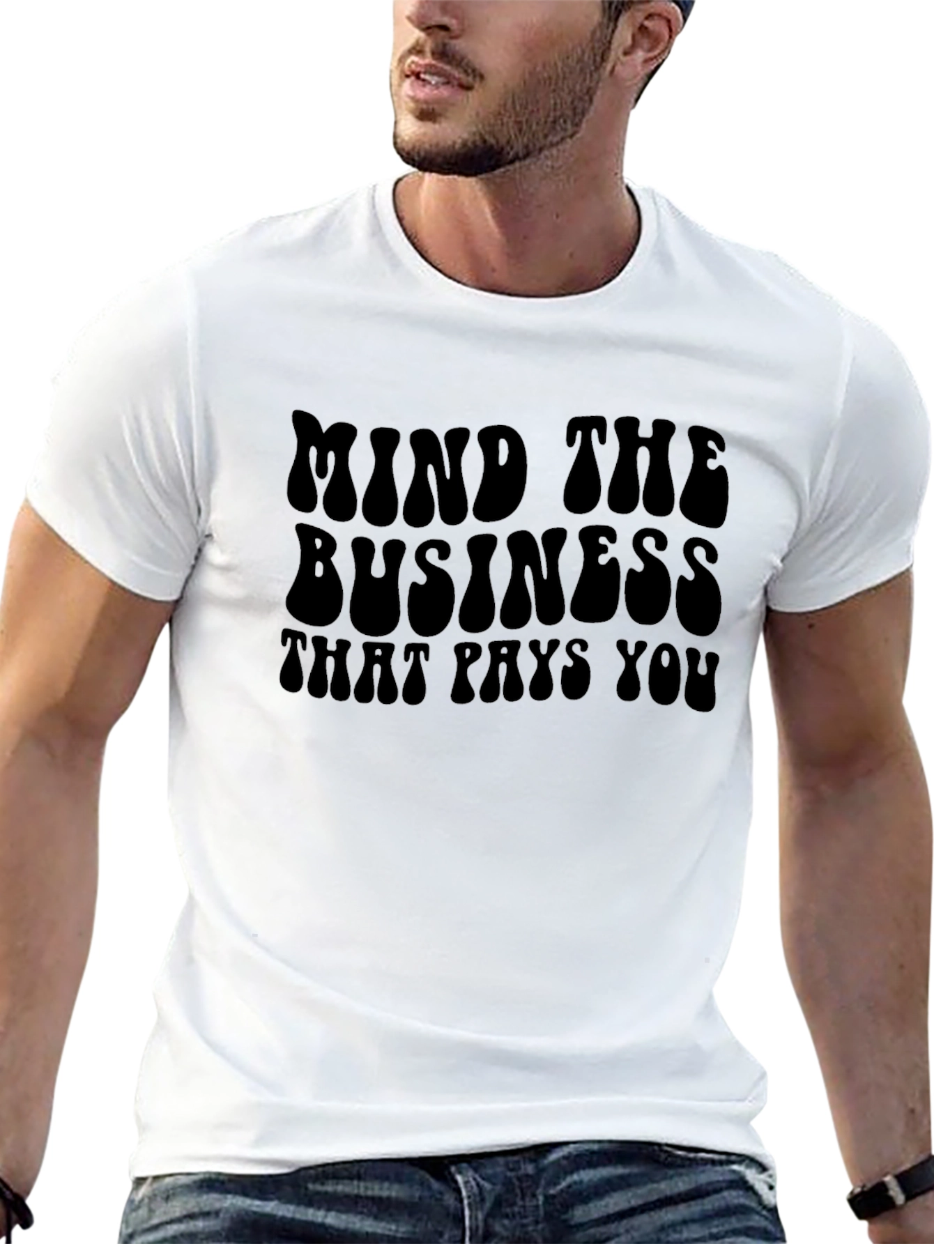 Black Mind The Business That Pays You Graphic T-Shirt view 13