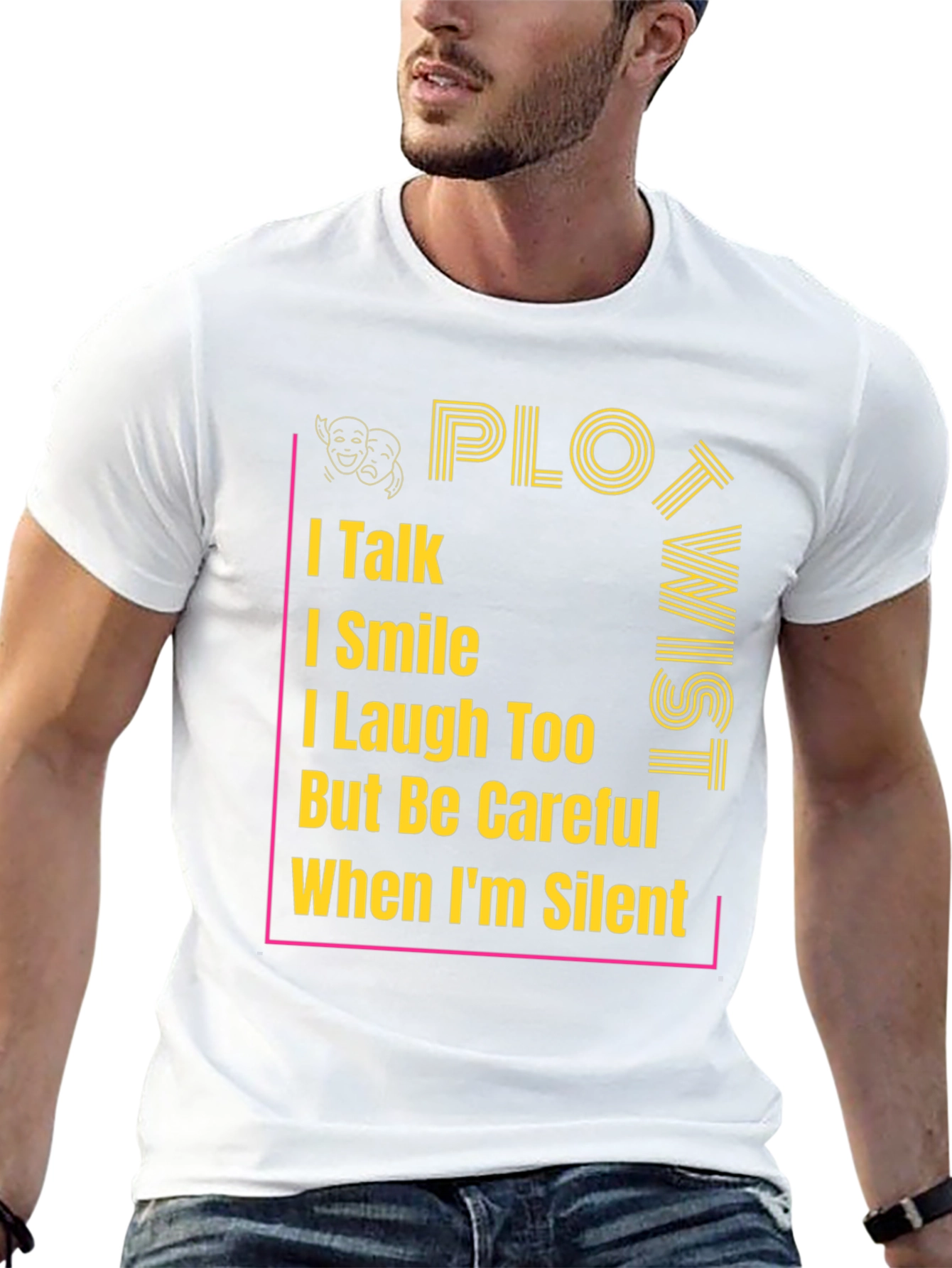 Plot Twist T-Shirt - I Talk, I Smile Graphic Tee - 13